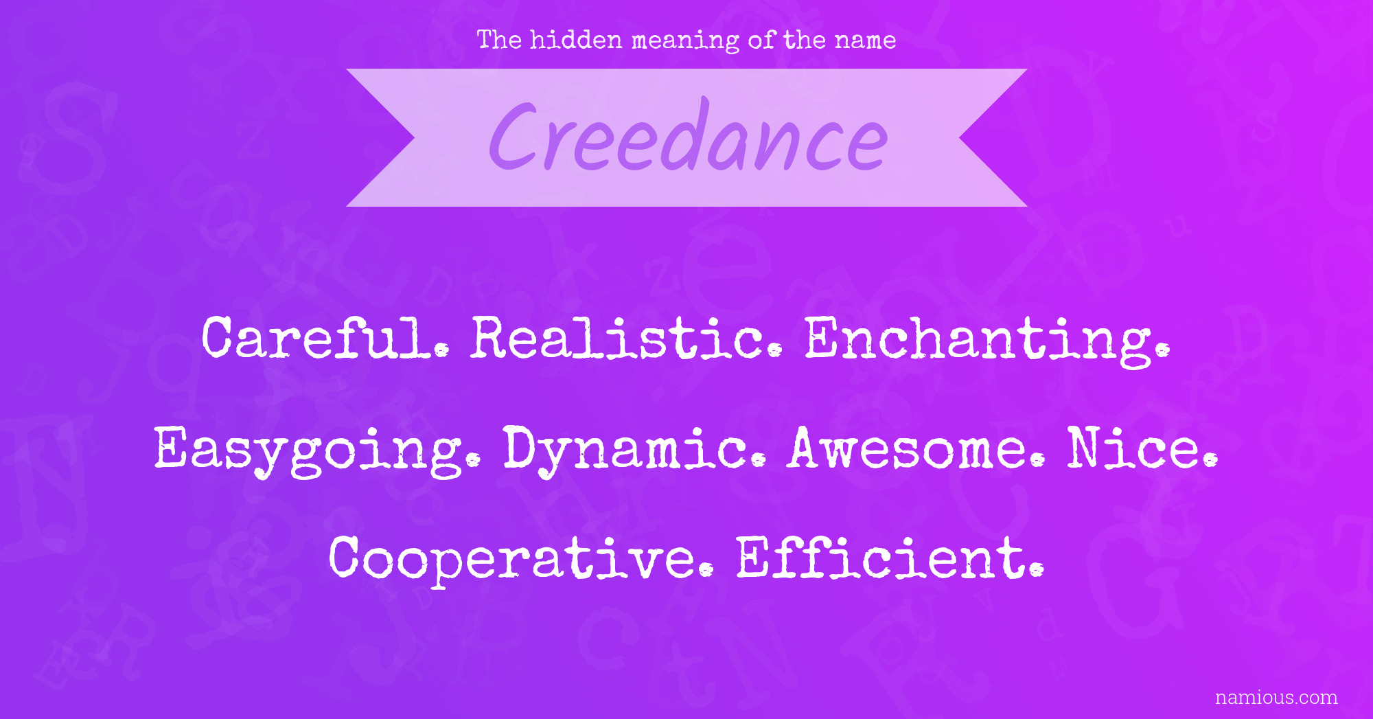 The hidden meaning of the name Creedance