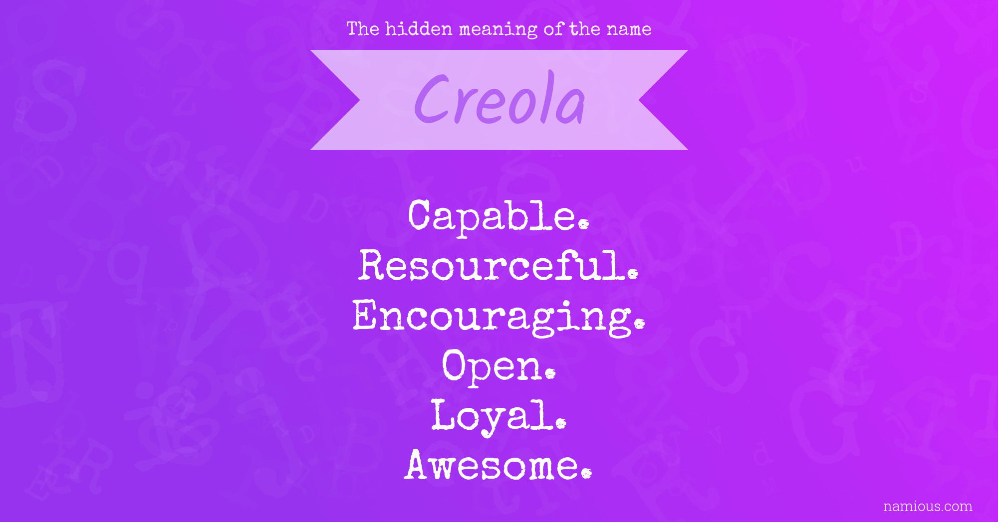 The hidden meaning of the name Creola