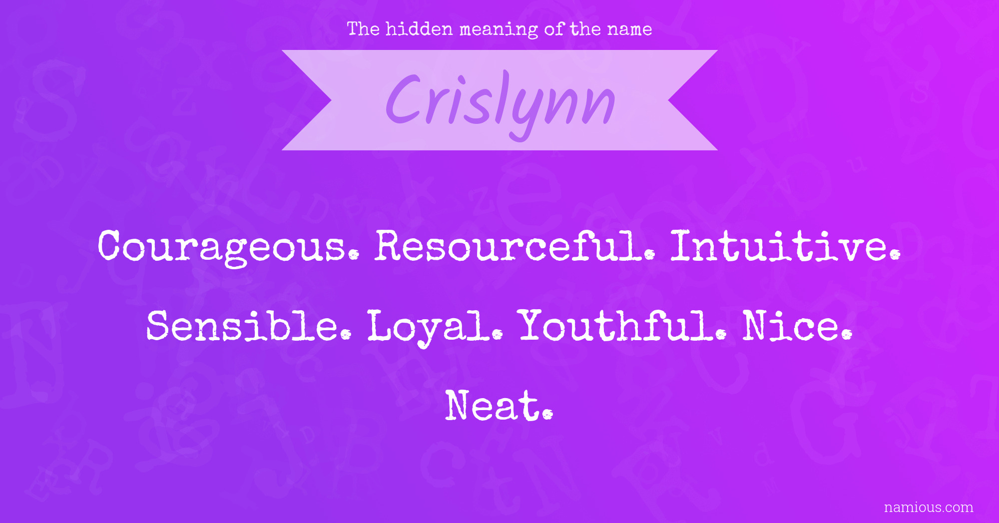 The hidden meaning of the name Crislynn