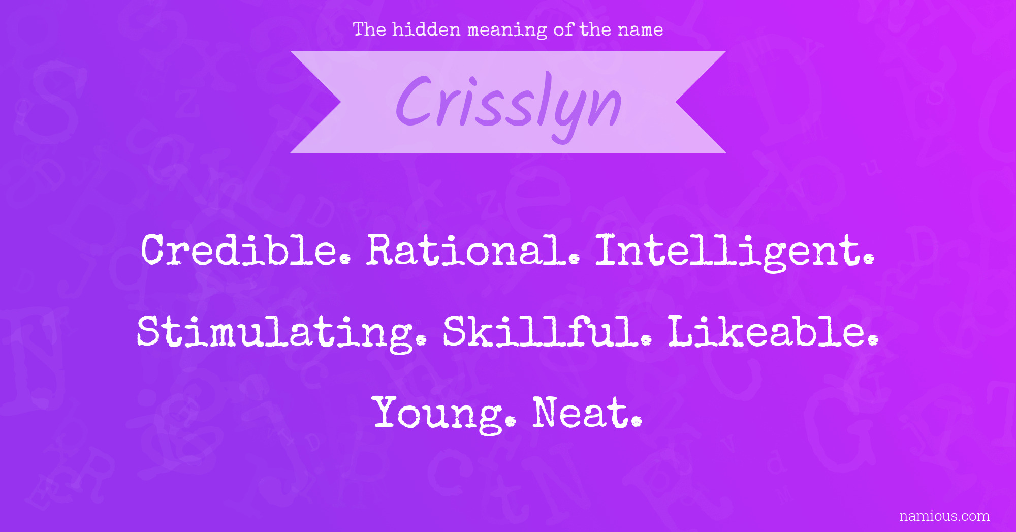 The hidden meaning of the name Crisslyn