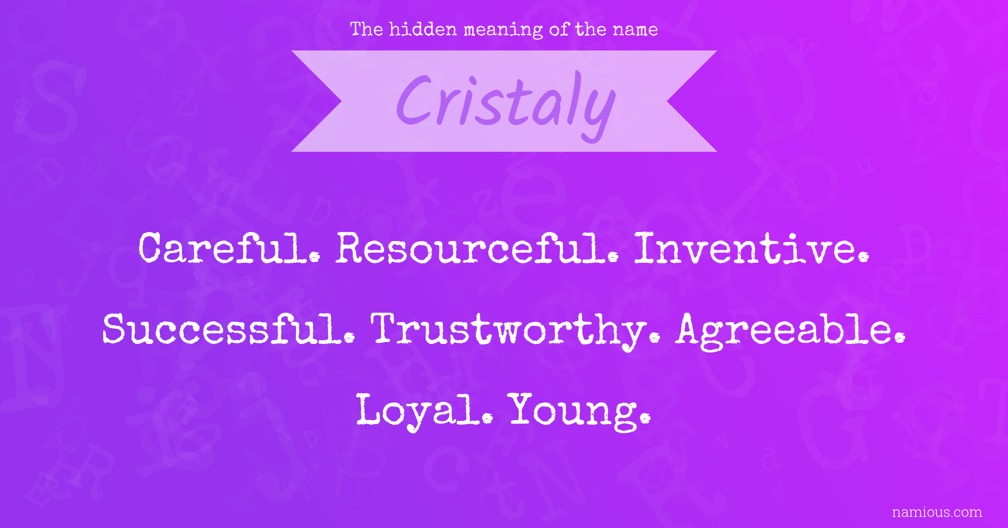 The hidden meaning of the name Cristaly