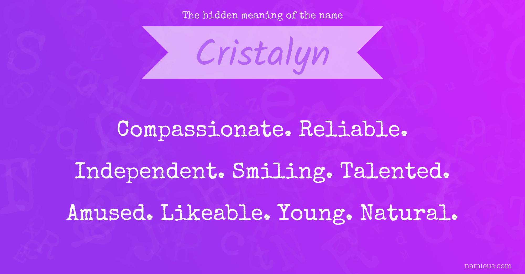 The hidden meaning of the name Cristalyn