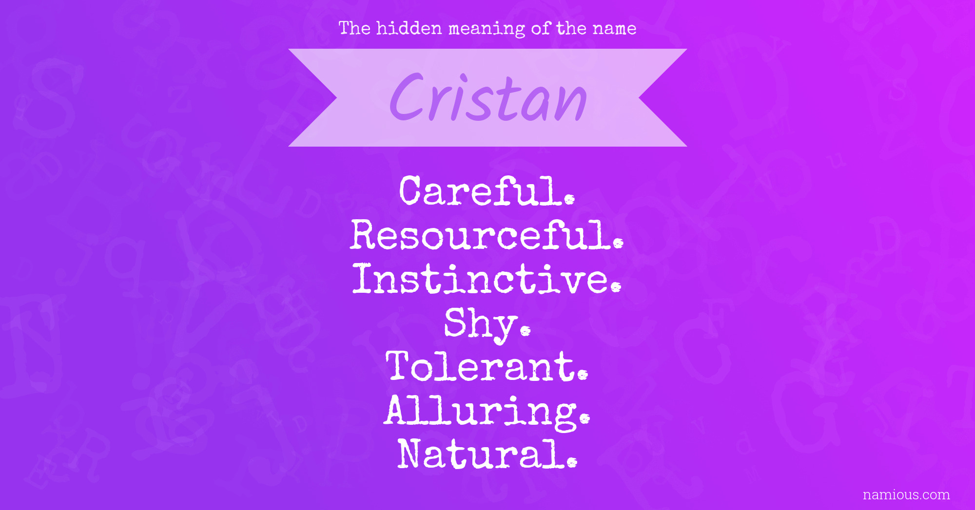 The hidden meaning of the name Cristan