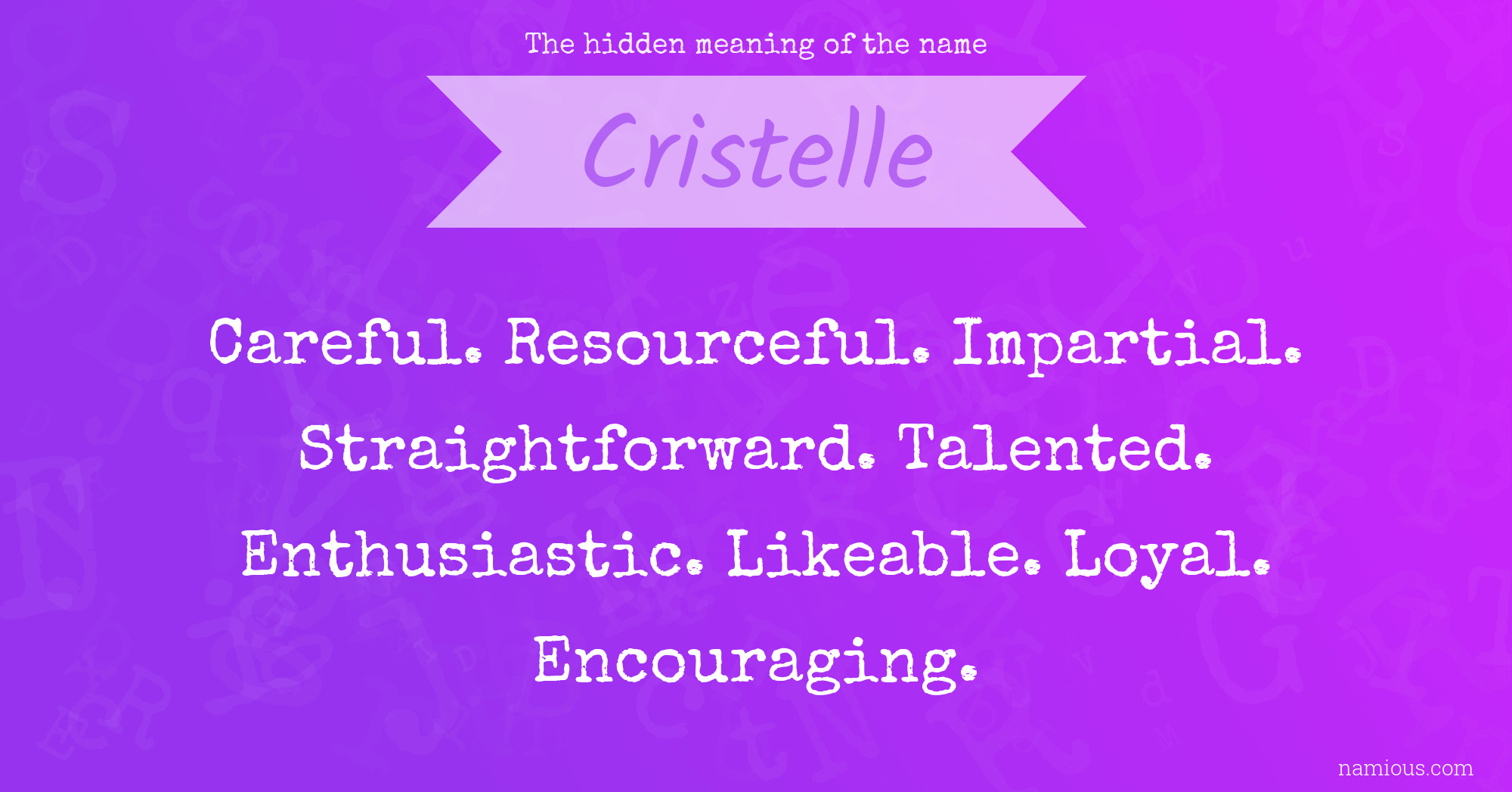 The hidden meaning of the name Cristelle