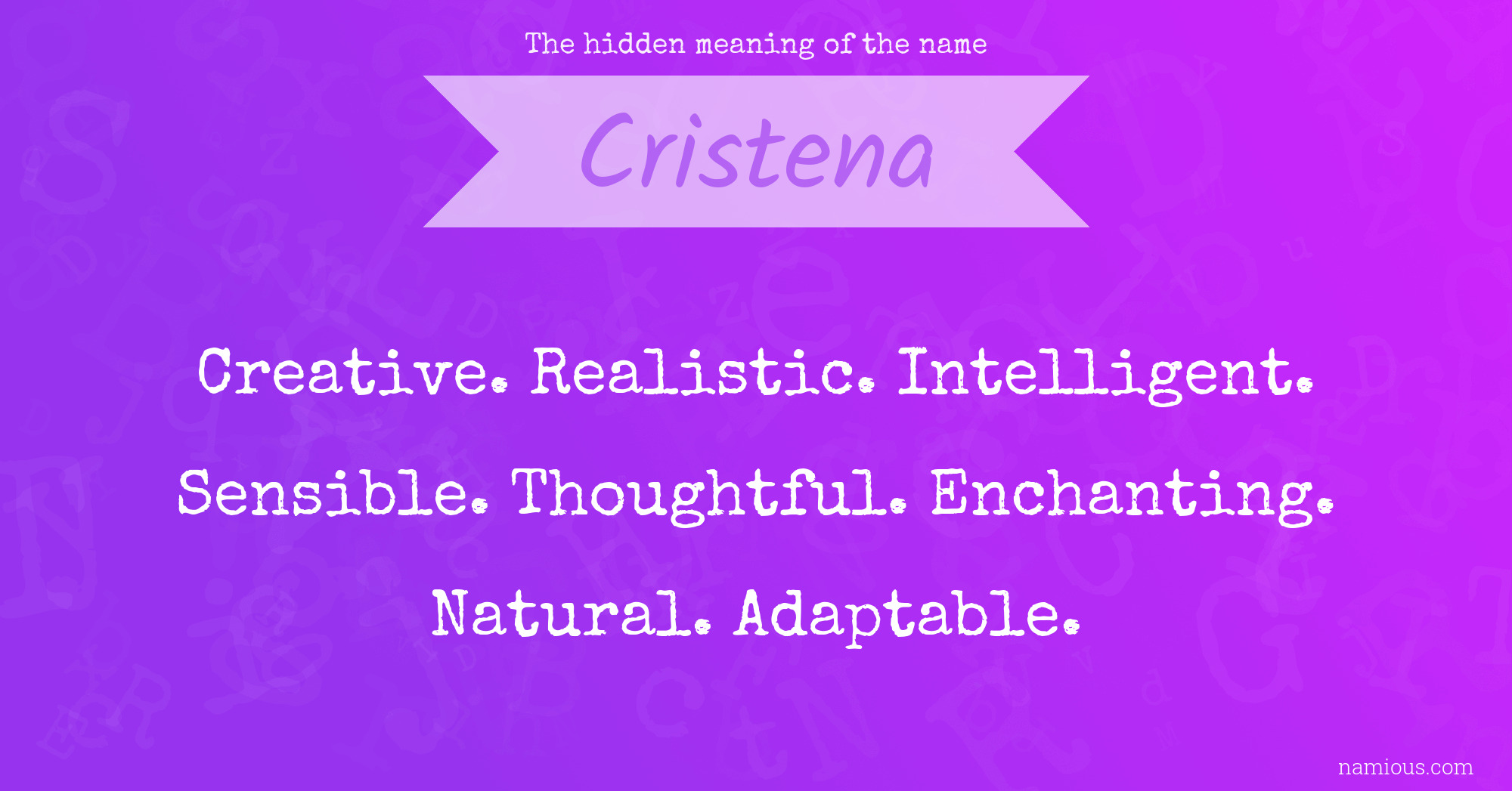 The hidden meaning of the name Cristena