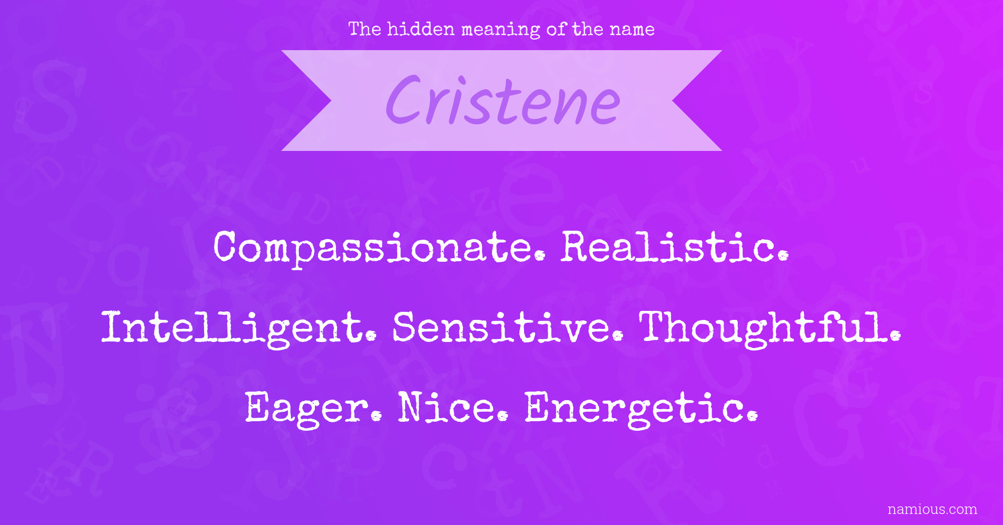 The hidden meaning of the name Cristene