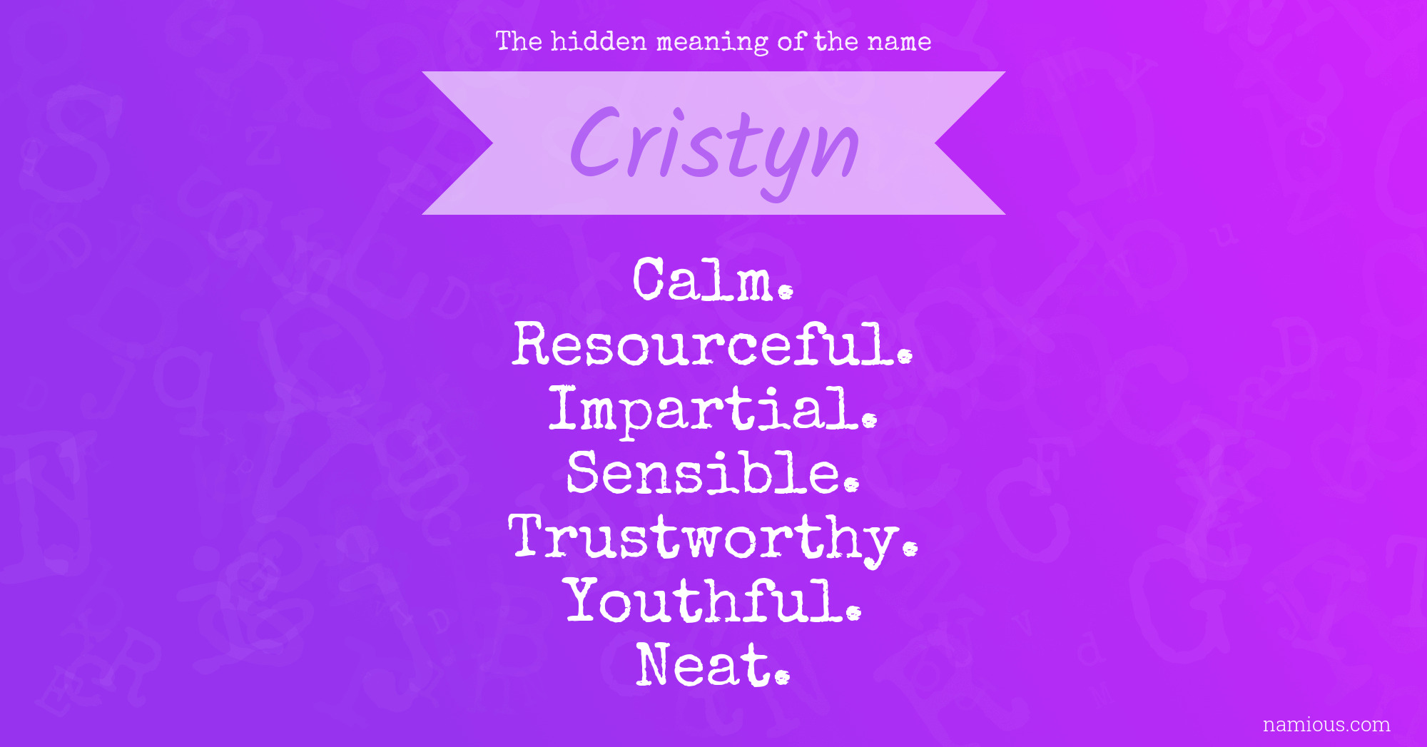 The hidden meaning of the name Cristyn