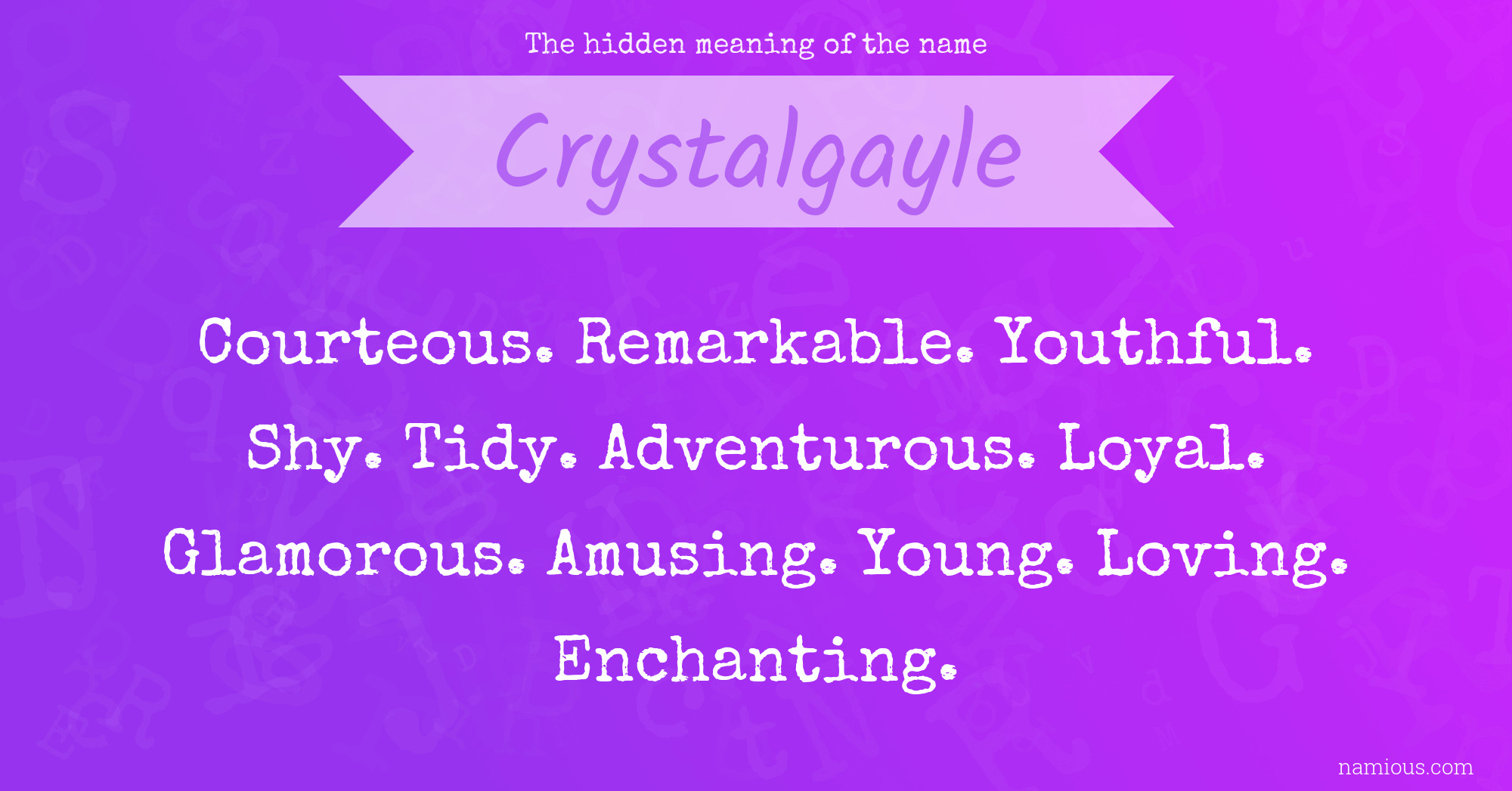 The hidden meaning of the name Crystalgayle