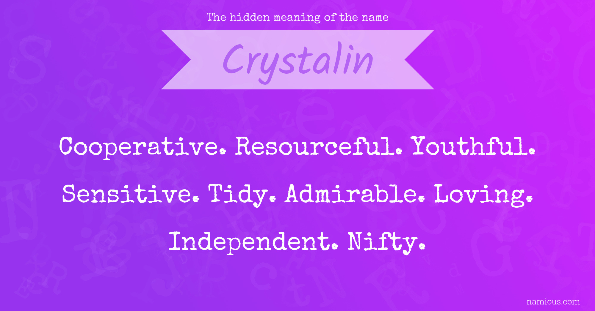 The hidden meaning of the name Crystalin