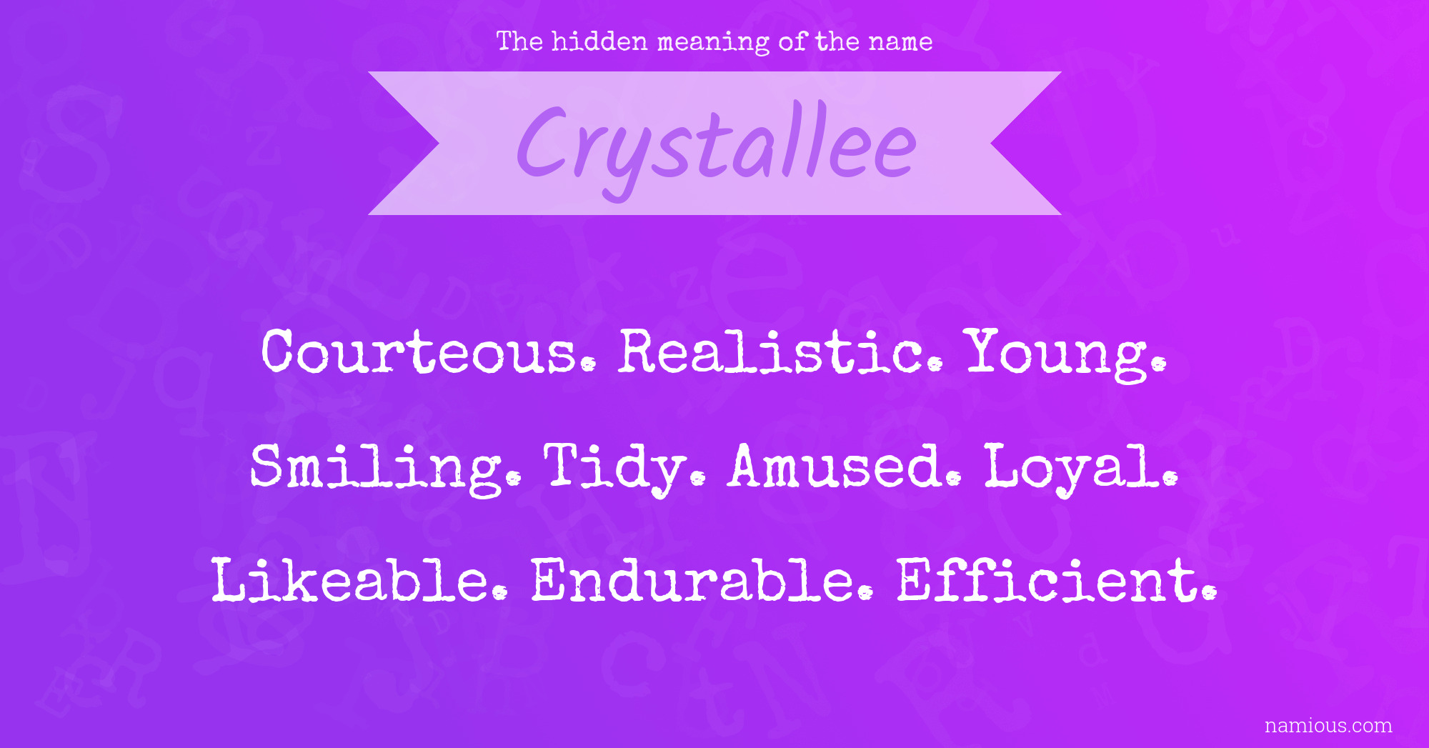 The hidden meaning of the name Crystallee