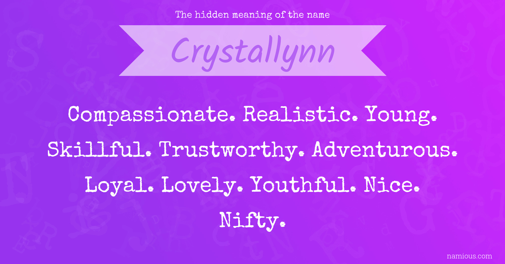 The hidden meaning of the name Crystallynn