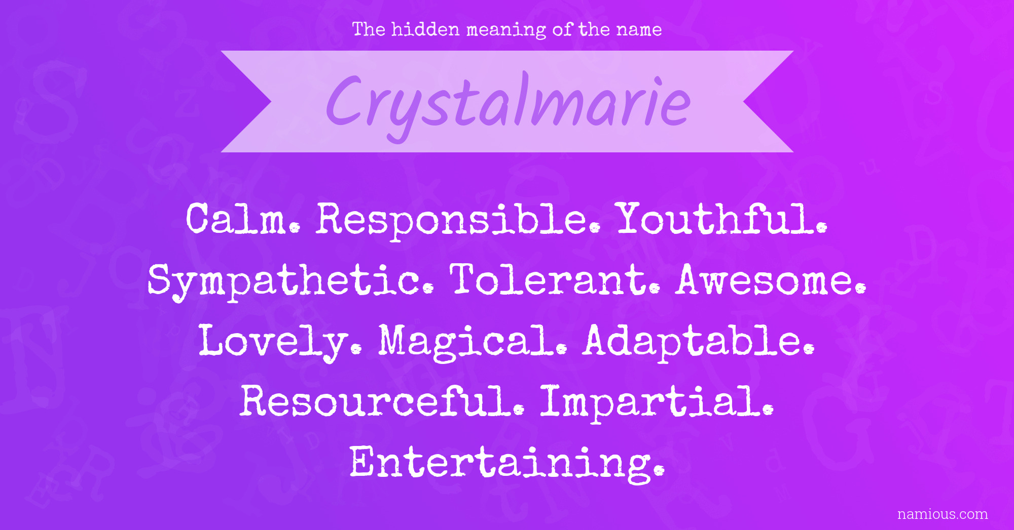 The hidden meaning of the name Crystalmarie