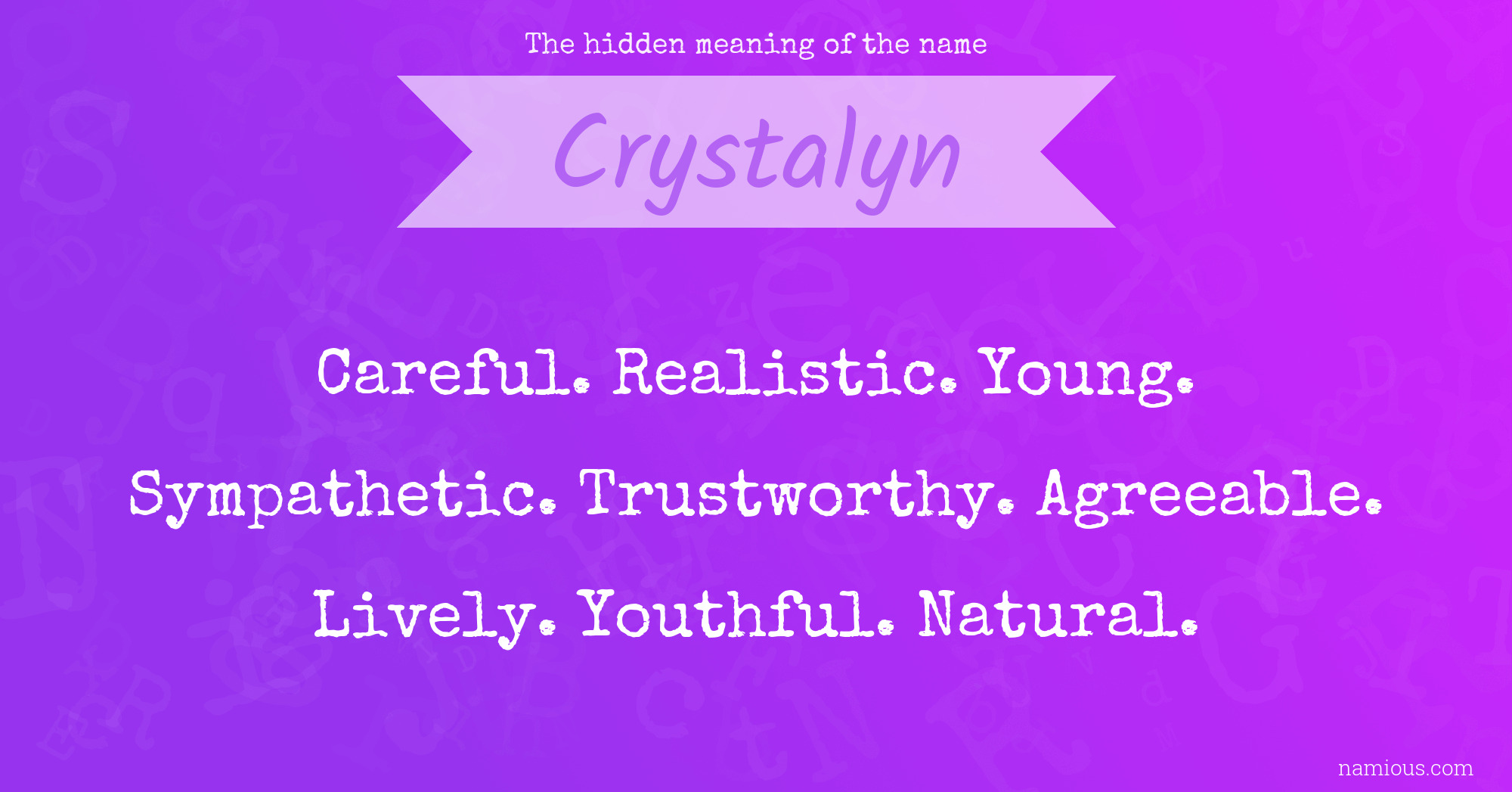 The hidden meaning of the name Crystalyn