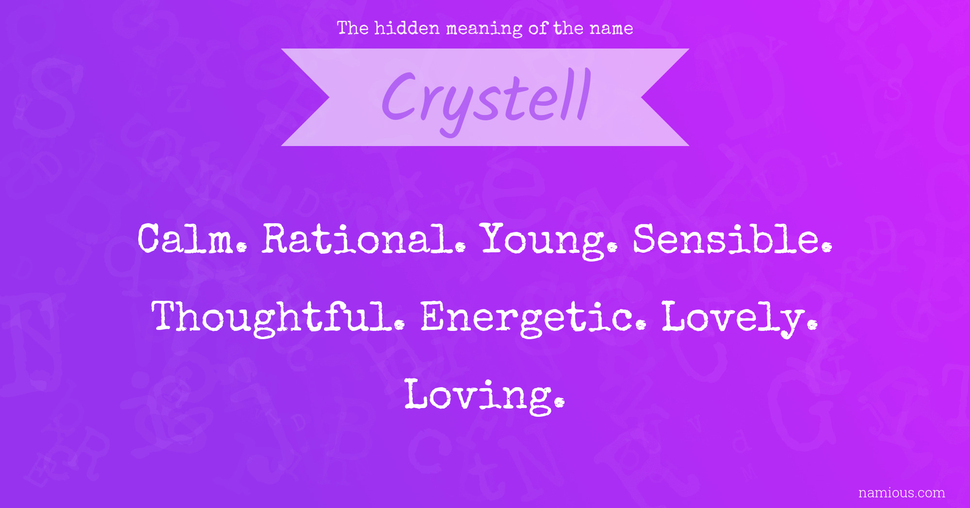 The hidden meaning of the name Crystell