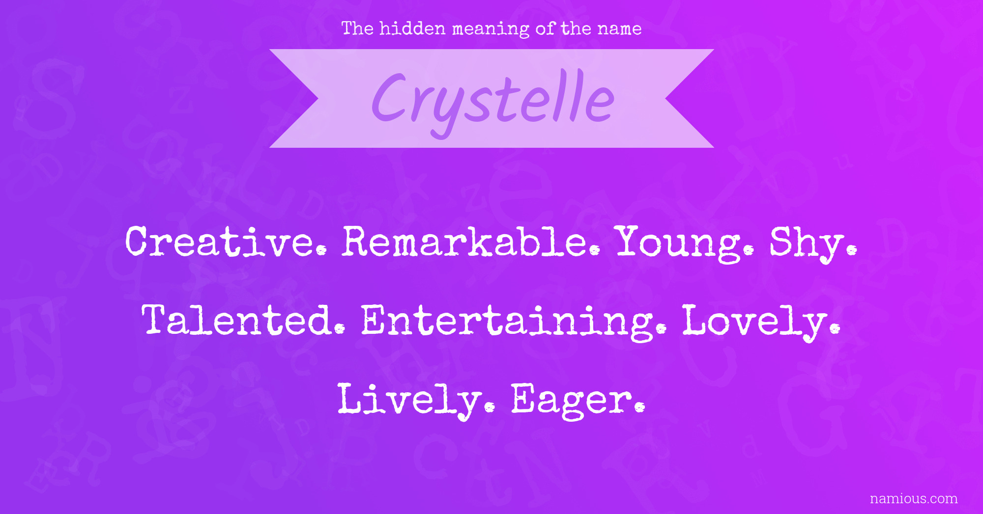 The hidden meaning of the name Crystelle