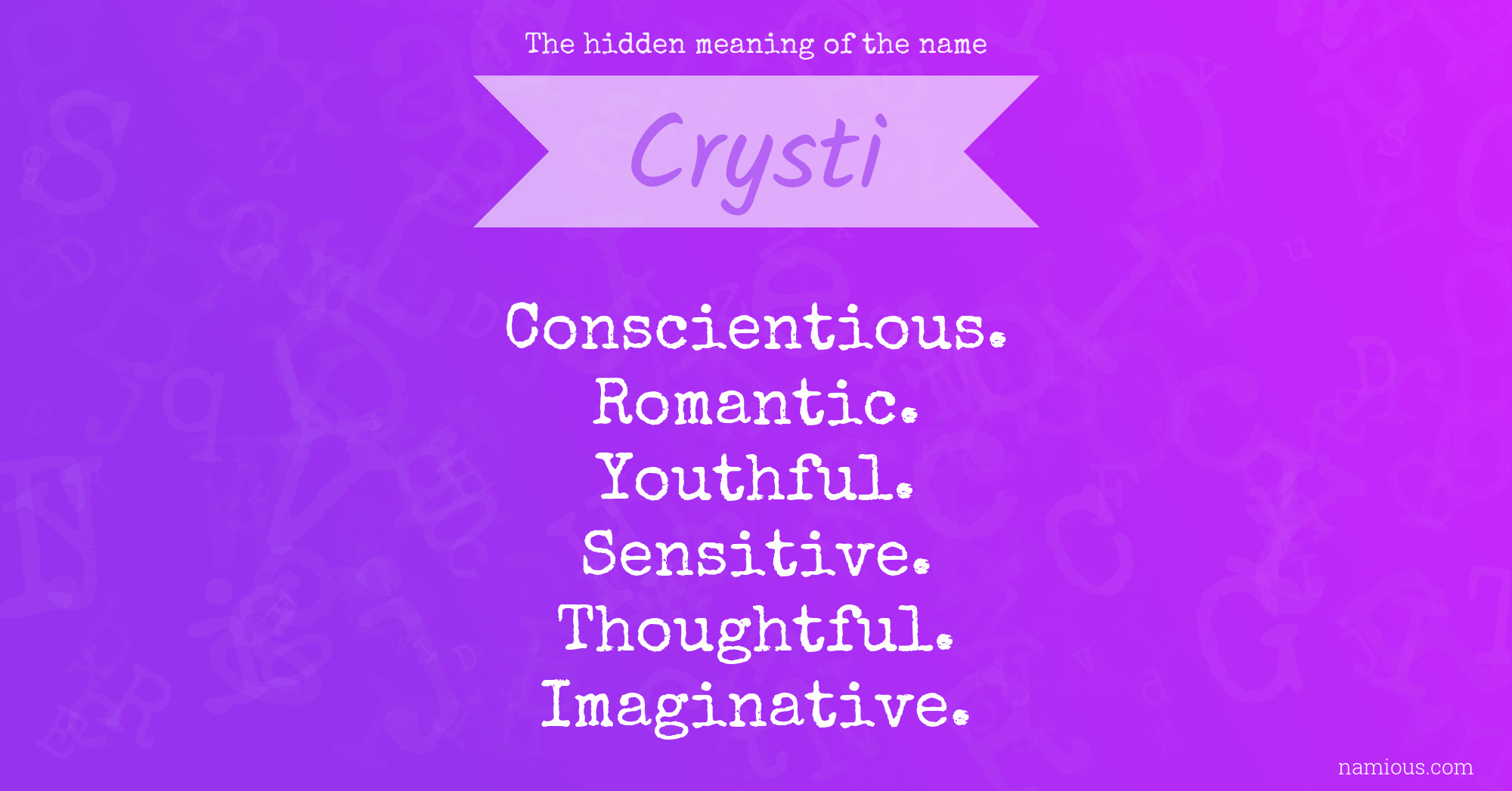 The hidden meaning of the name Crysti