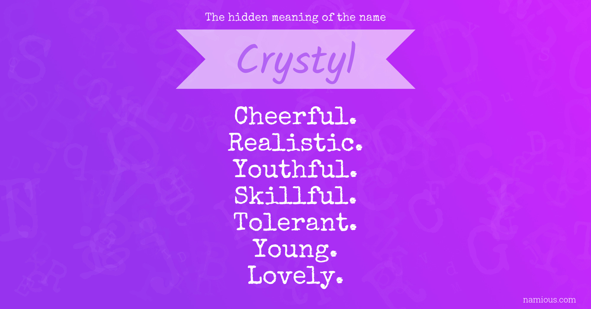 The hidden meaning of the name Crystyl