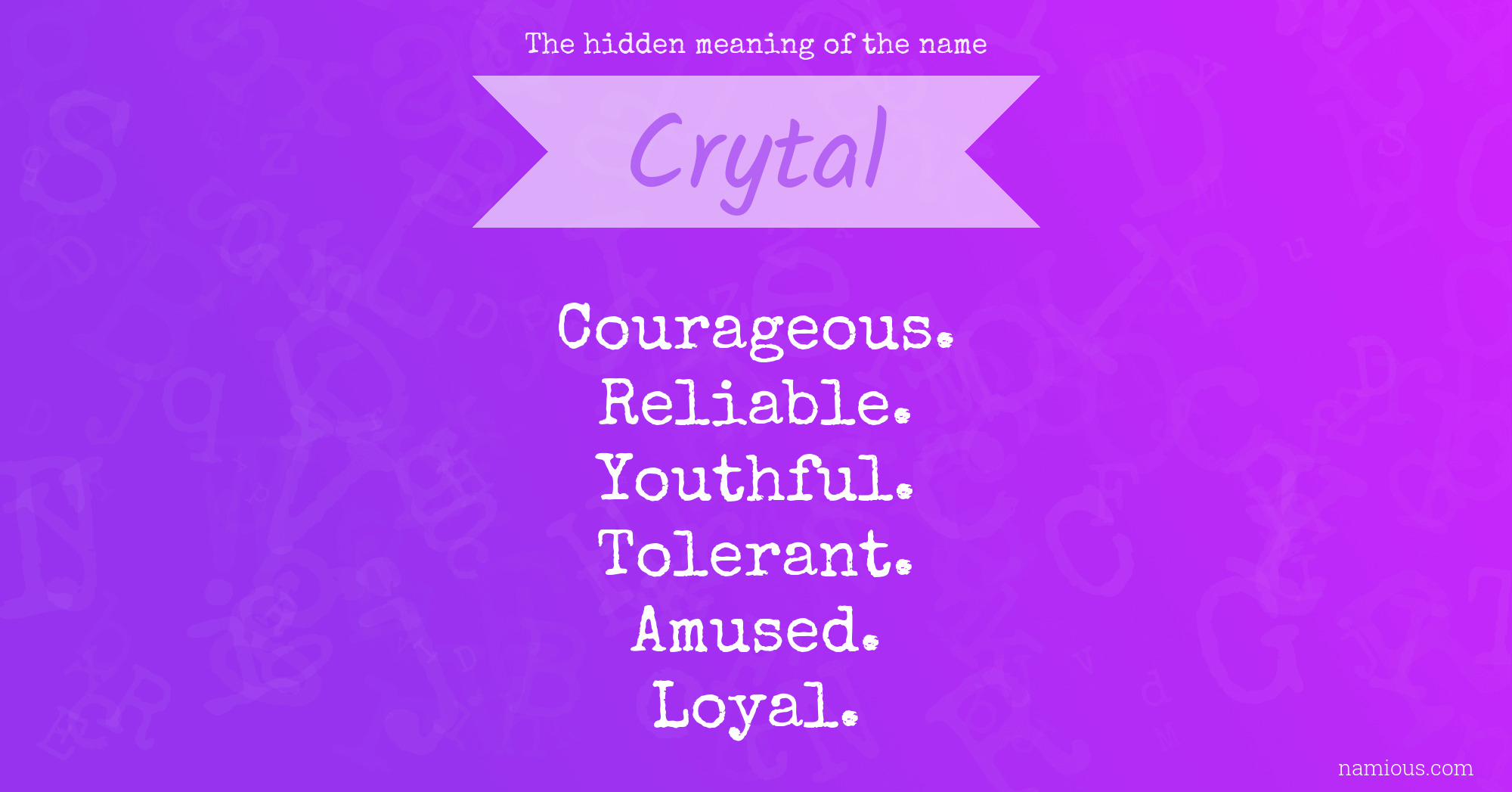 The hidden meaning of the name Crytal