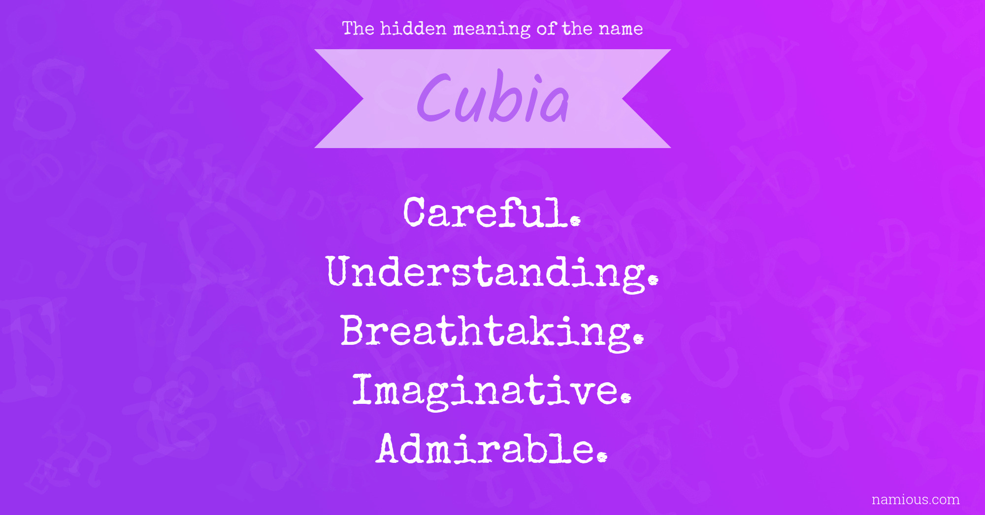 The hidden meaning of the name Cubia