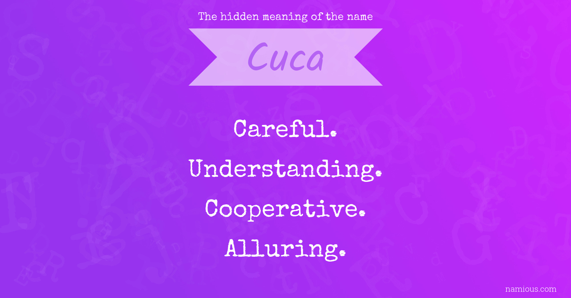 The hidden meaning of the name Cuca