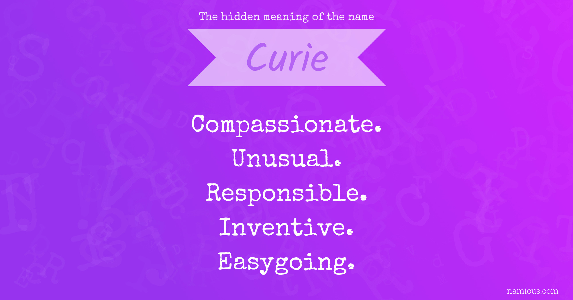 The hidden meaning of the name Curie