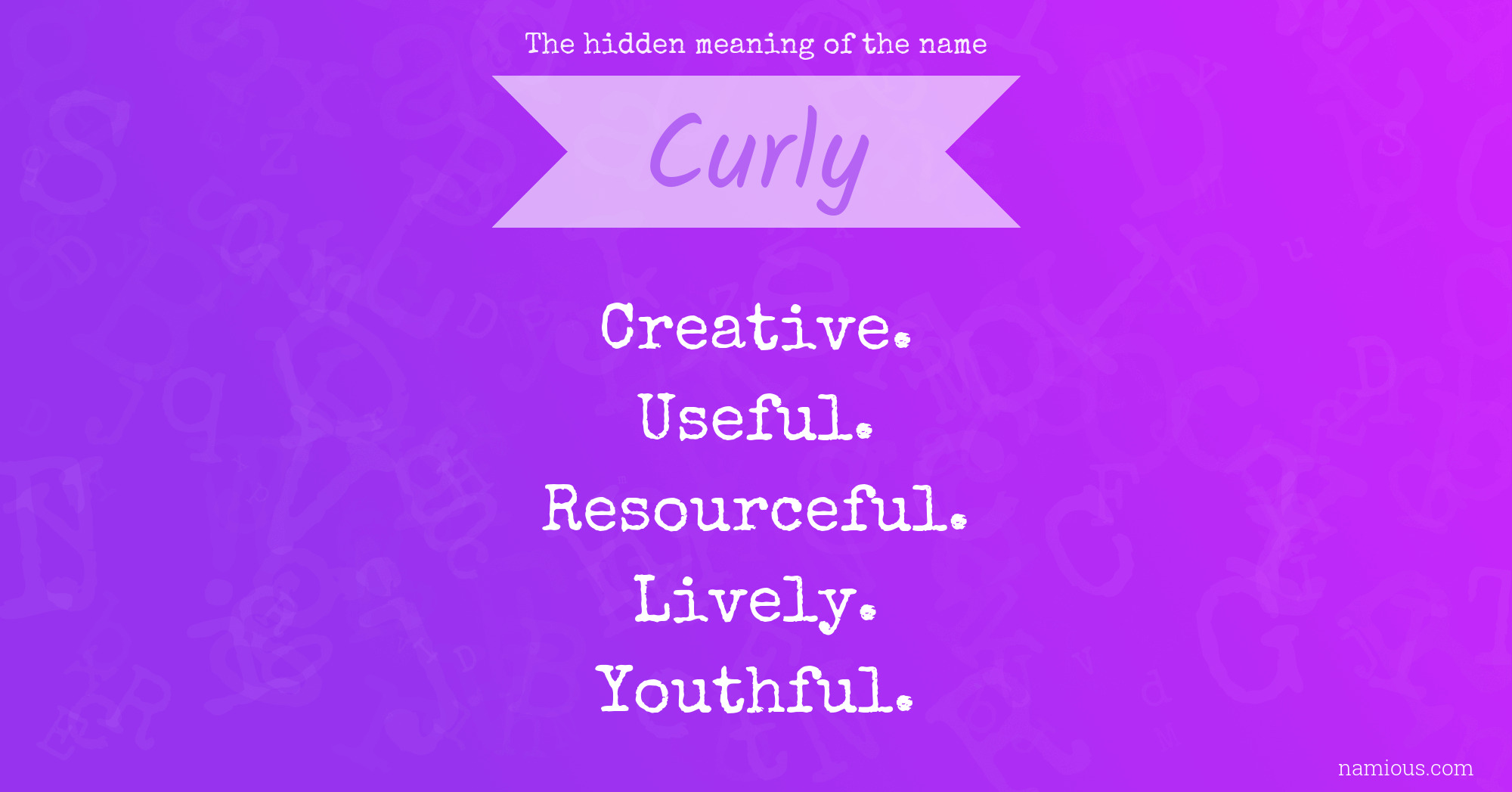 The hidden meaning of the name Curly