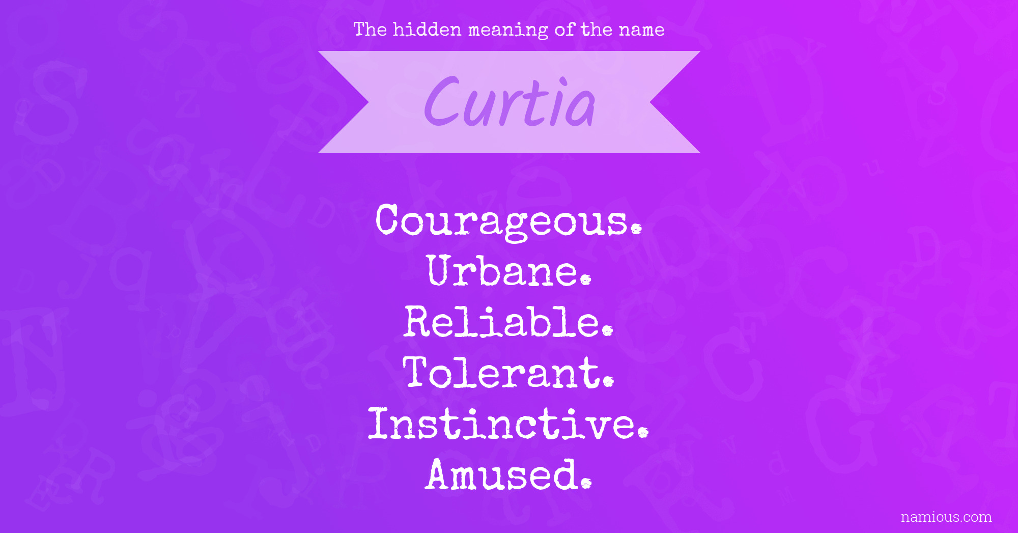 The hidden meaning of the name Curtia