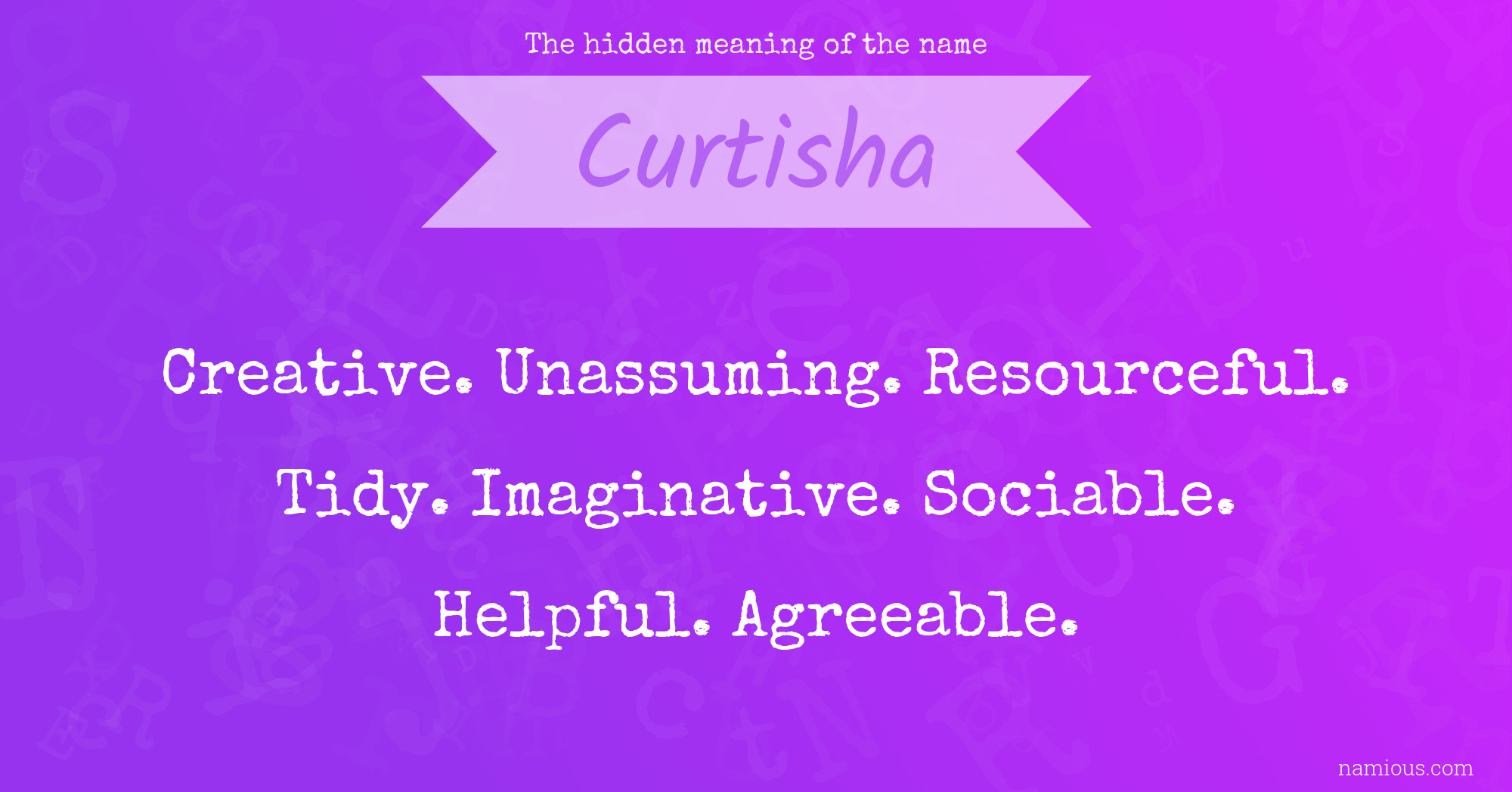 The hidden meaning of the name Curtisha