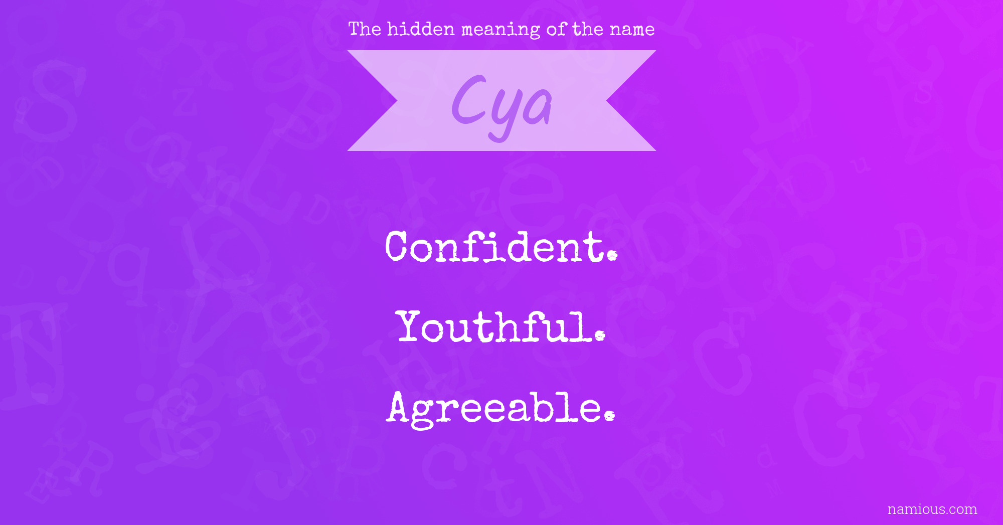 The hidden meaning of the name Cya