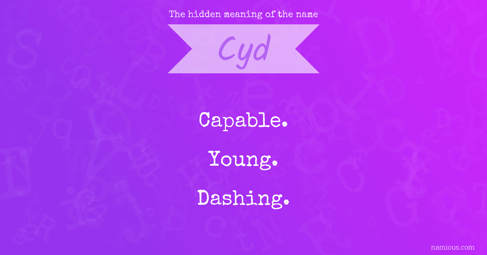 The hidden meaning of the name Cyd