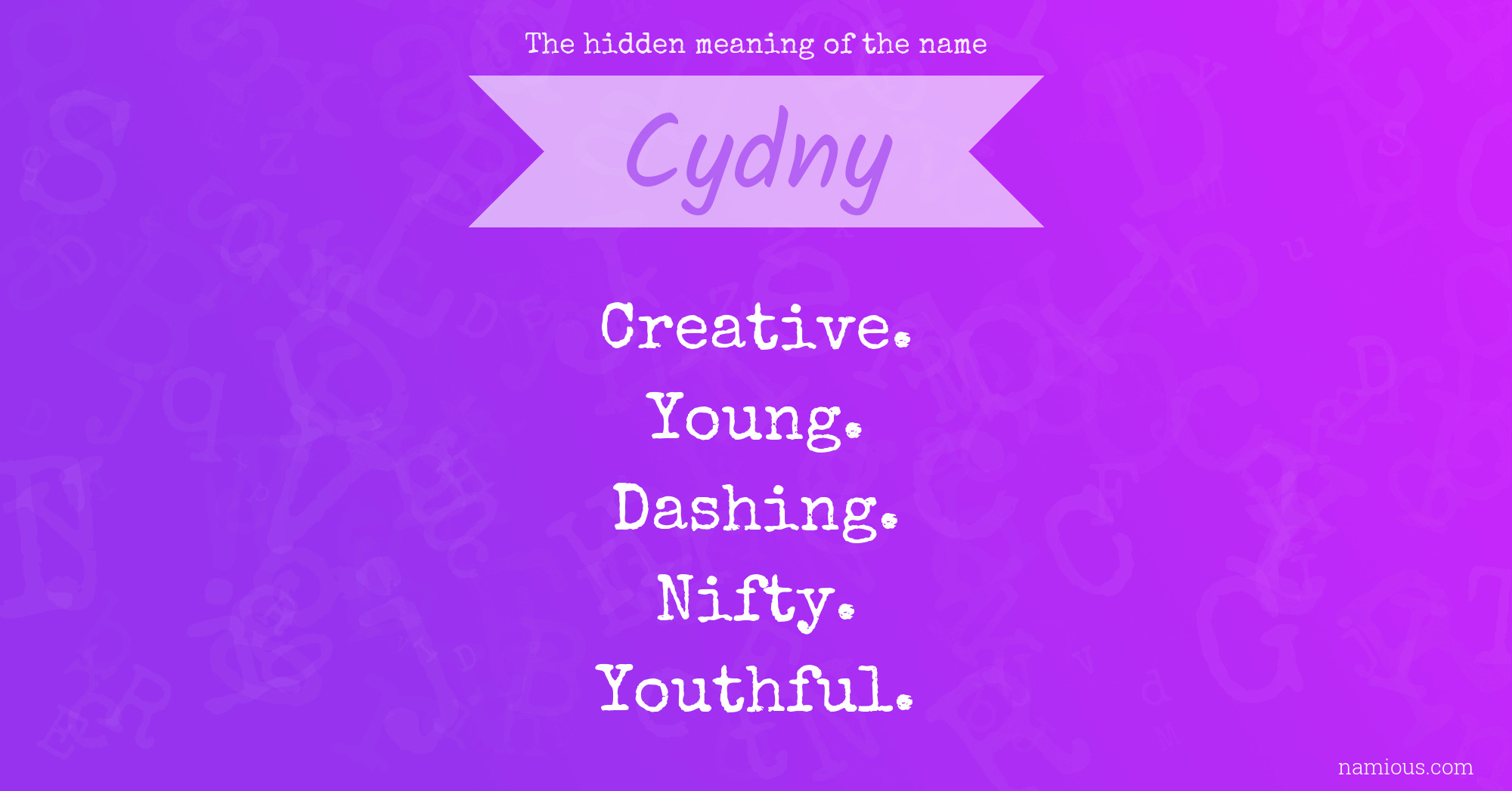 The hidden meaning of the name Cydny