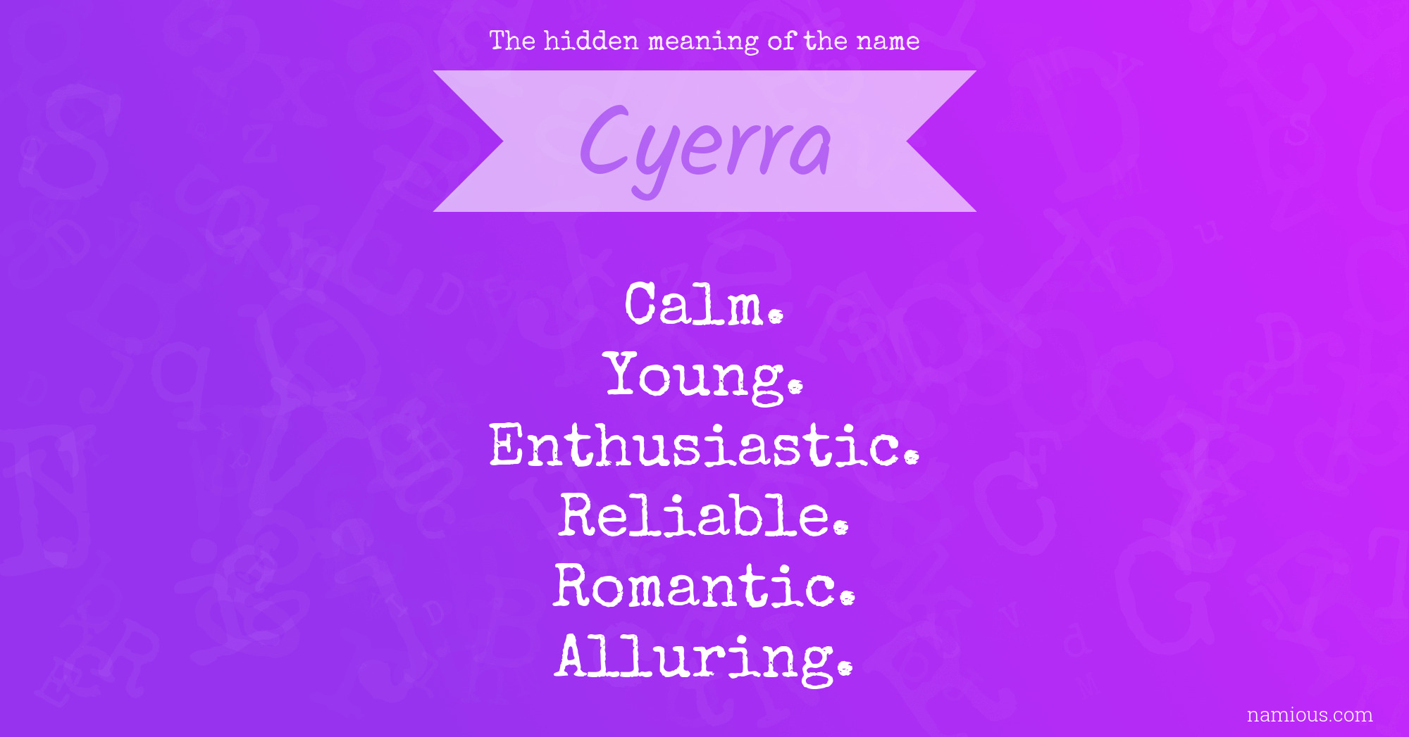 The hidden meaning of the name Cyerra