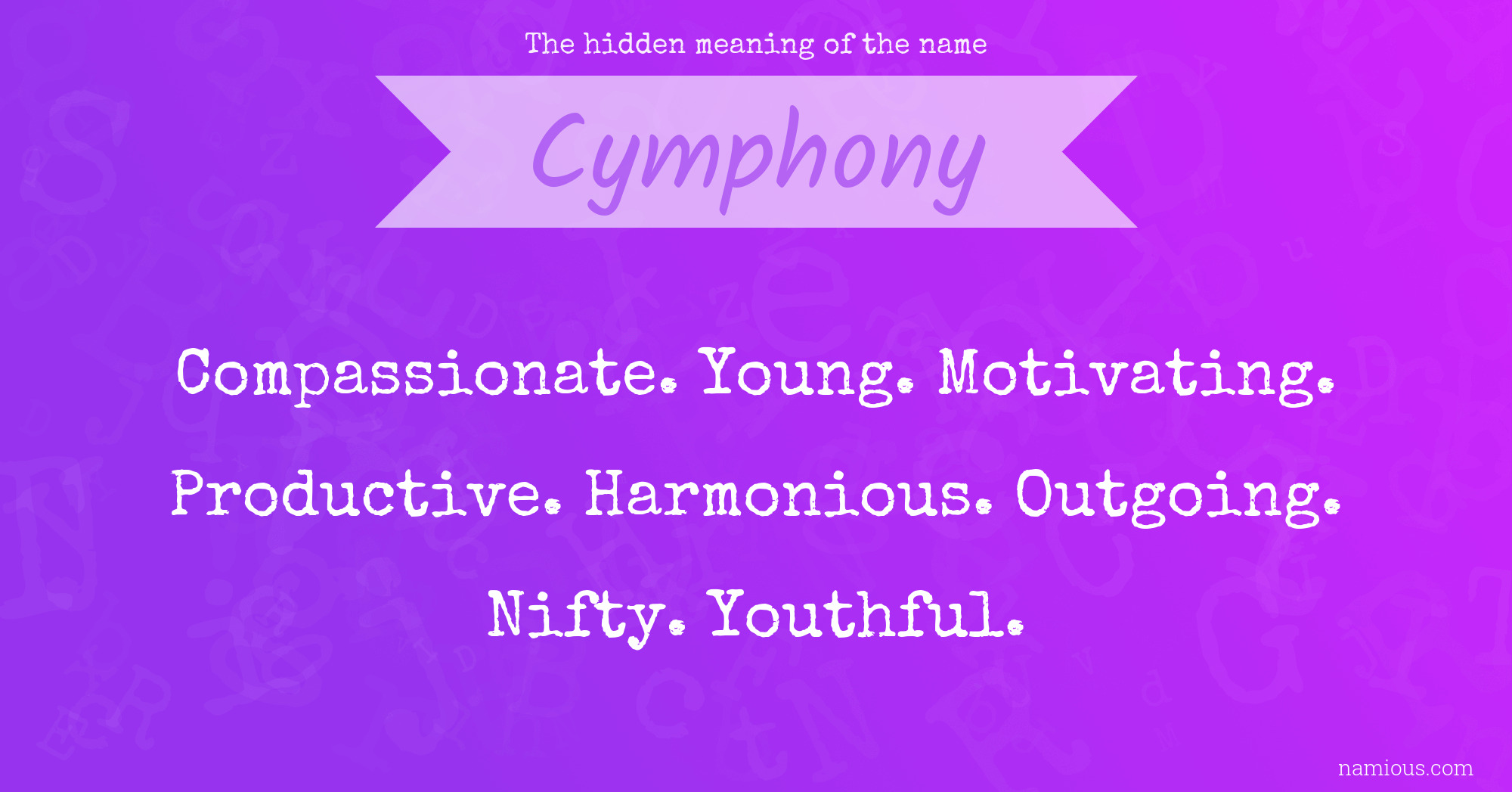 The hidden meaning of the name Cymphony