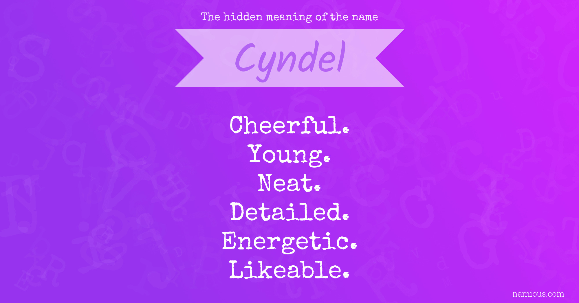 The hidden meaning of the name Cyndel