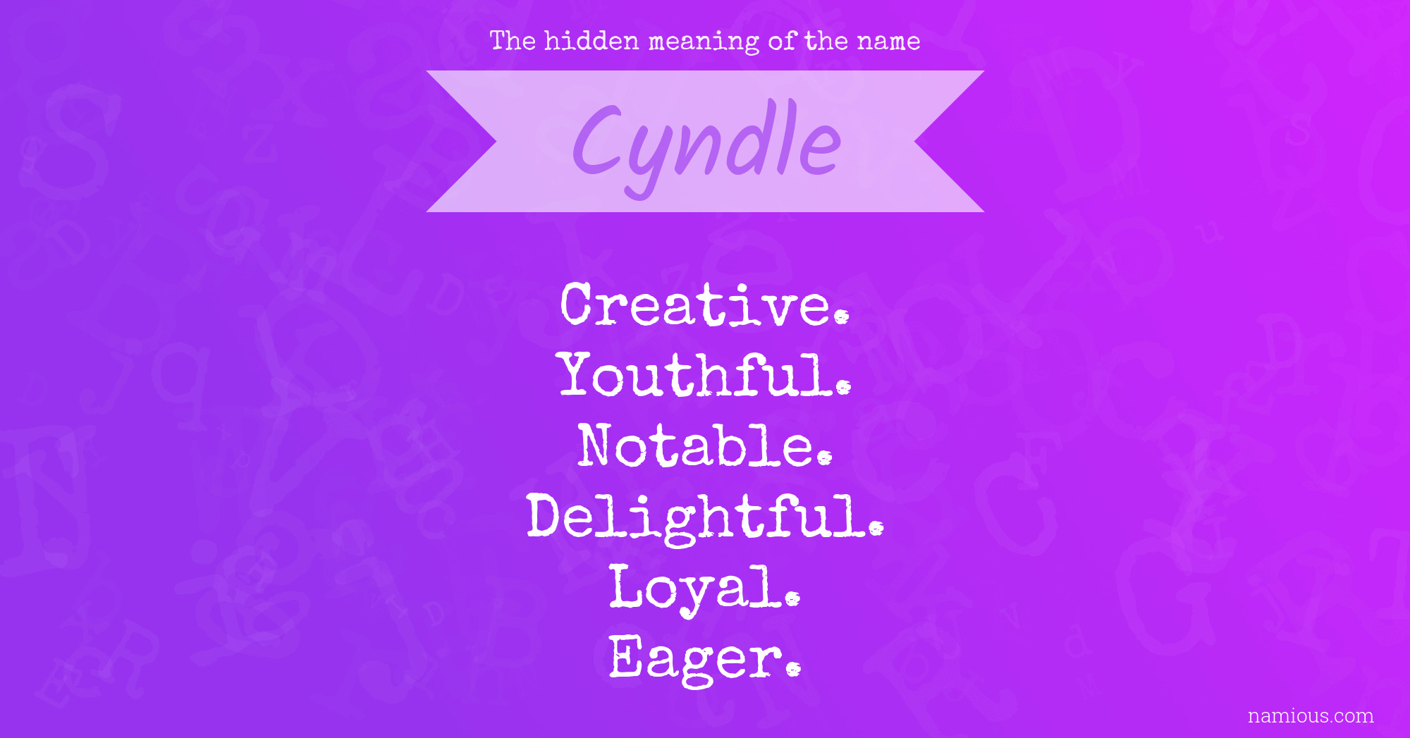 The hidden meaning of the name Cyndle