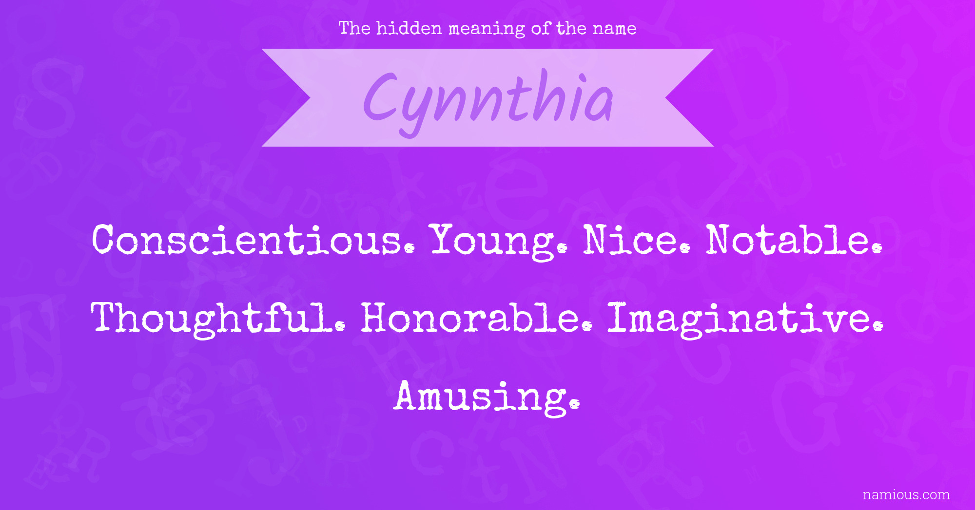 The hidden meaning of the name Cynnthia