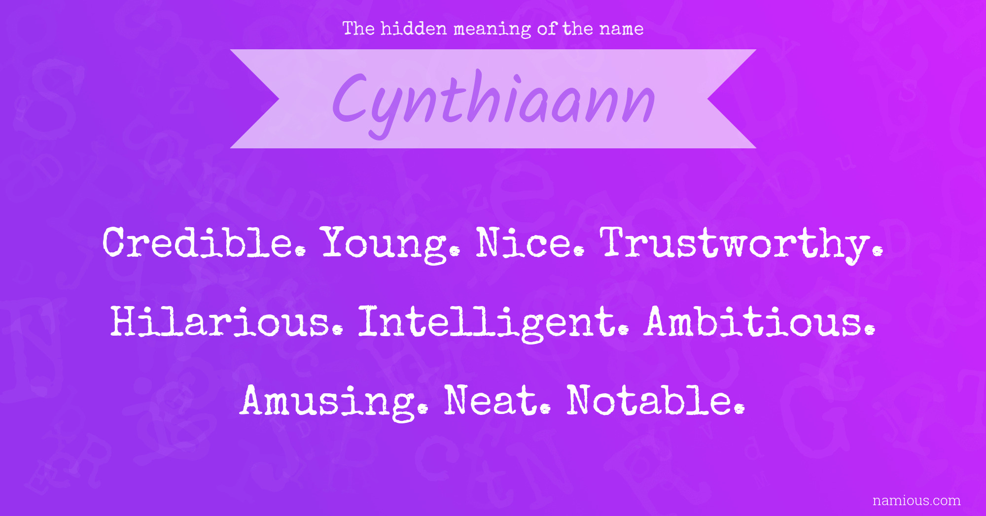 The hidden meaning of the name Cynthiaann