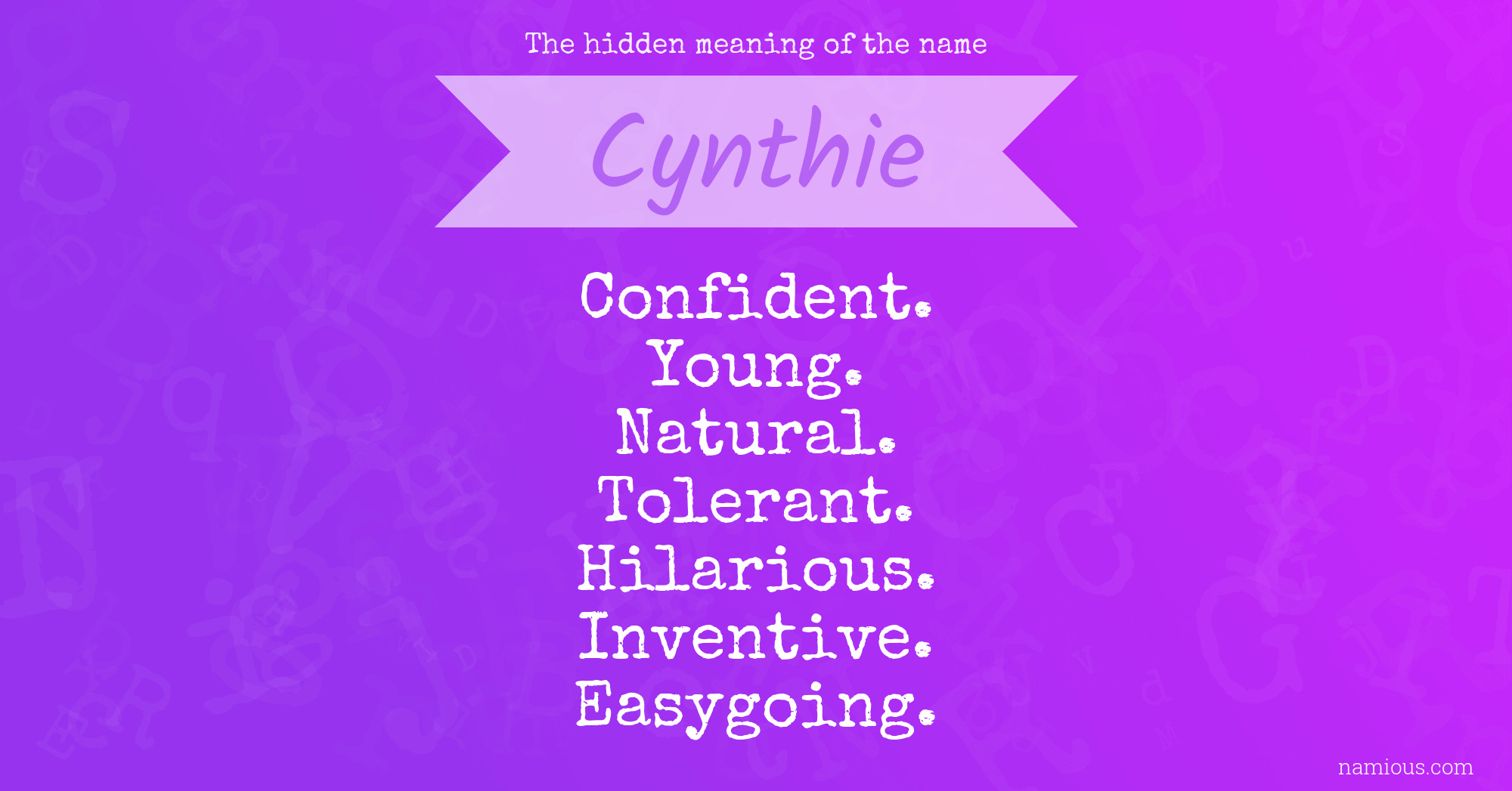 The hidden meaning of the name Cynthie