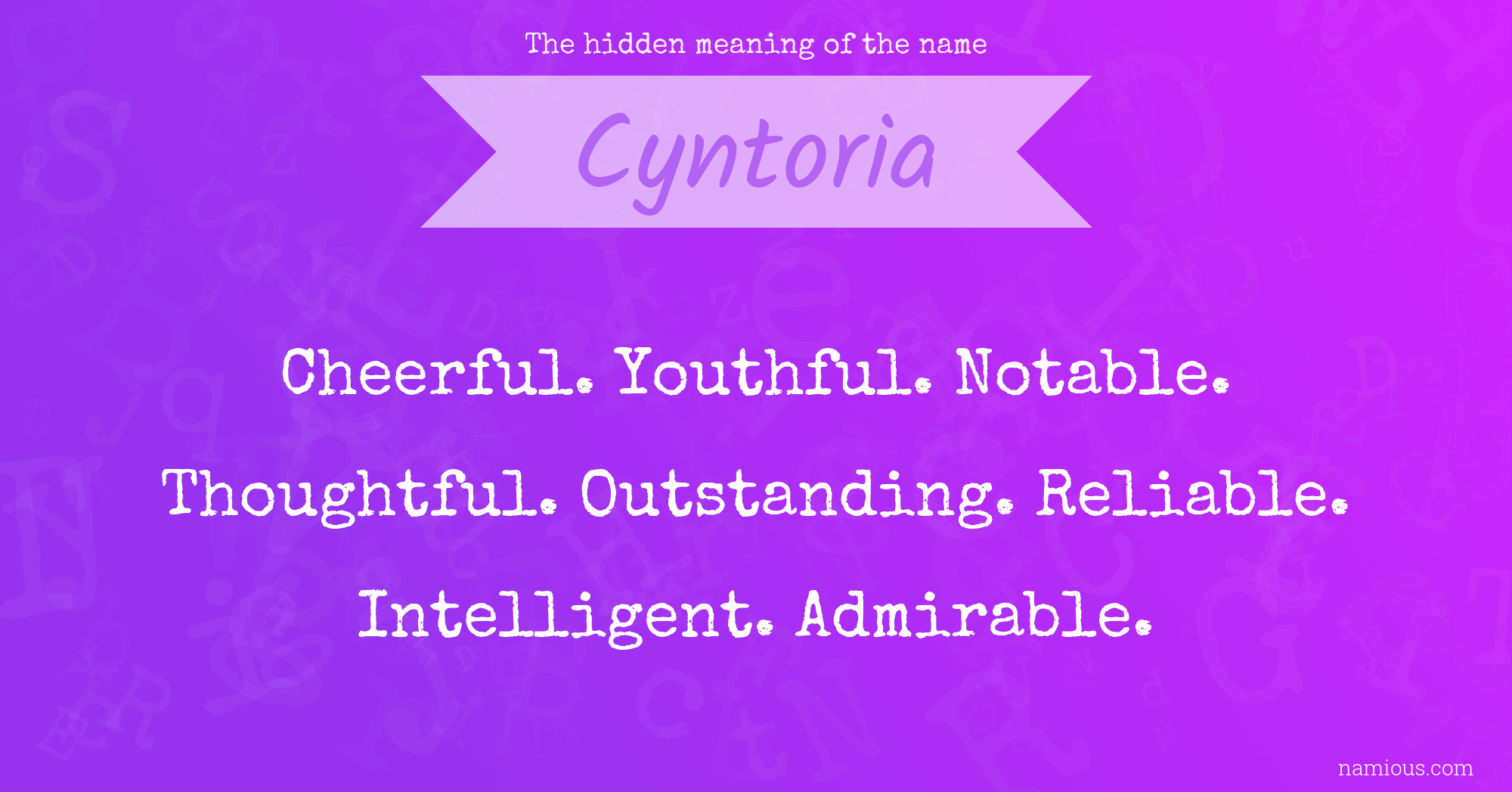 The hidden meaning of the name Cyntoria