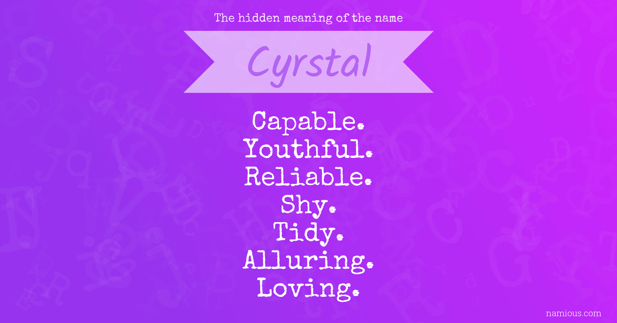 The hidden meaning of the name Cyrstal