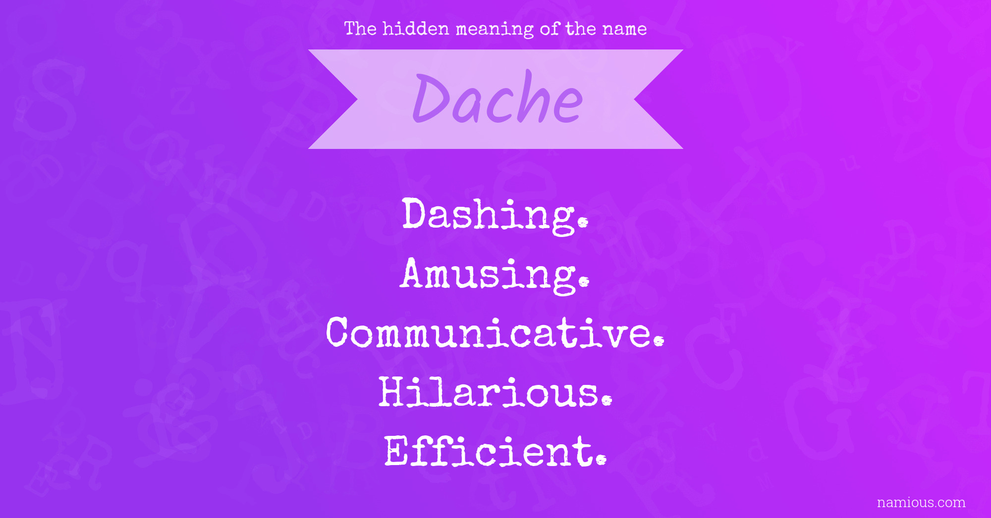 The hidden meaning of the name Dache