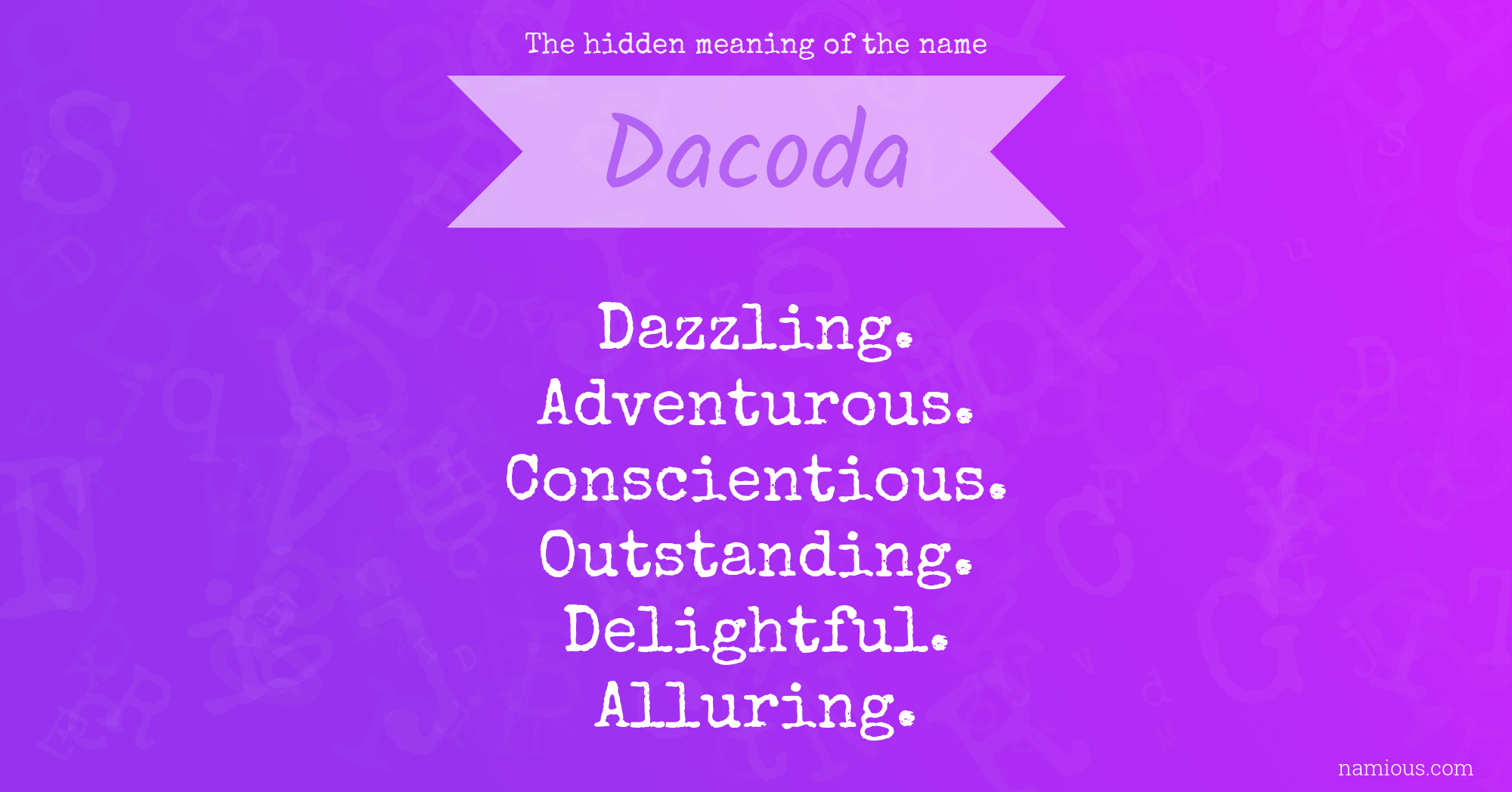 The hidden meaning of the name Dacoda