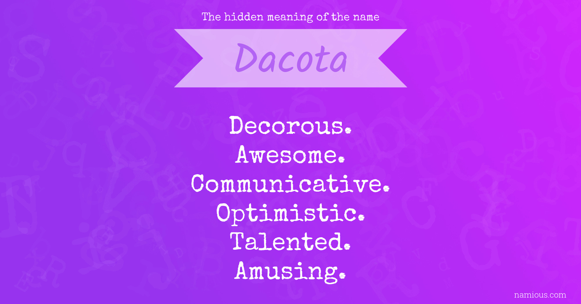 The hidden meaning of the name Dacota