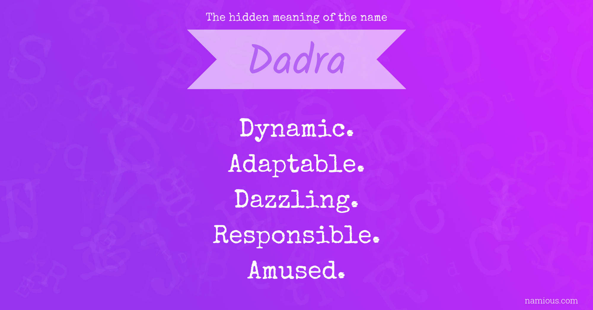 The hidden meaning of the name Dadra