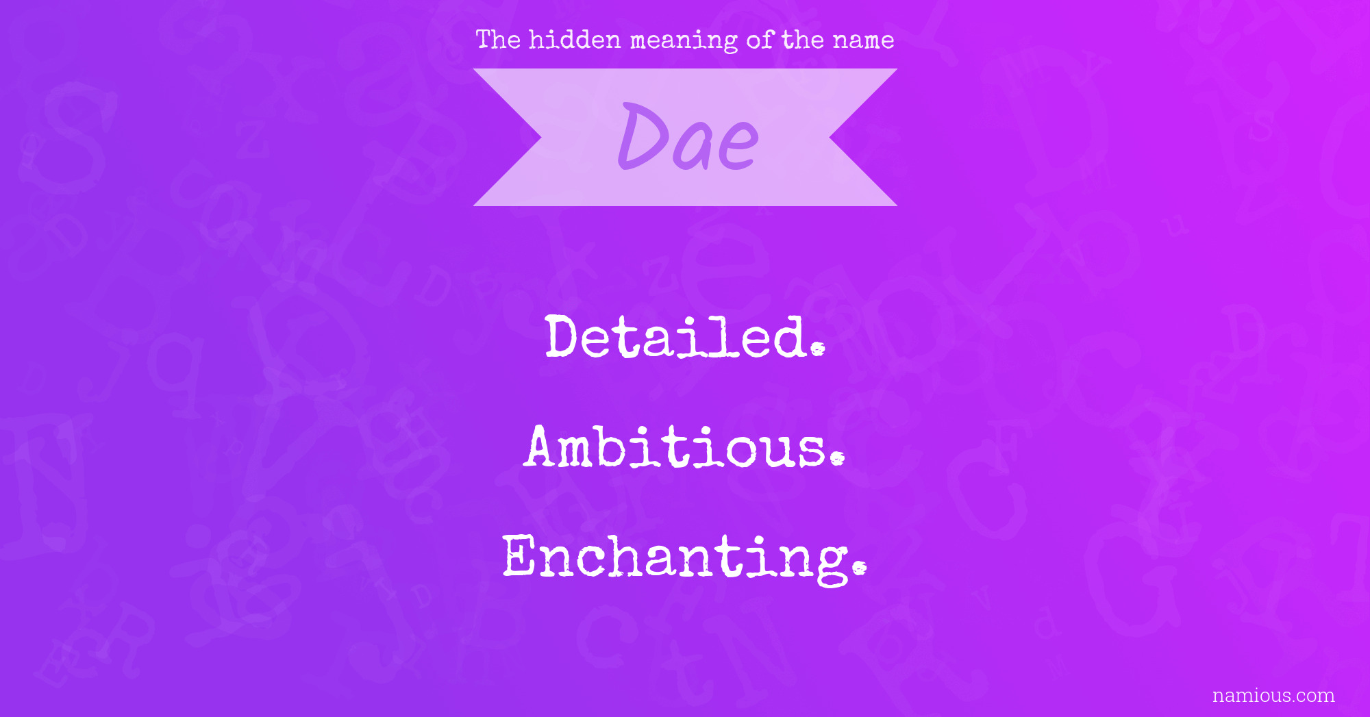 The hidden meaning of the name Dae