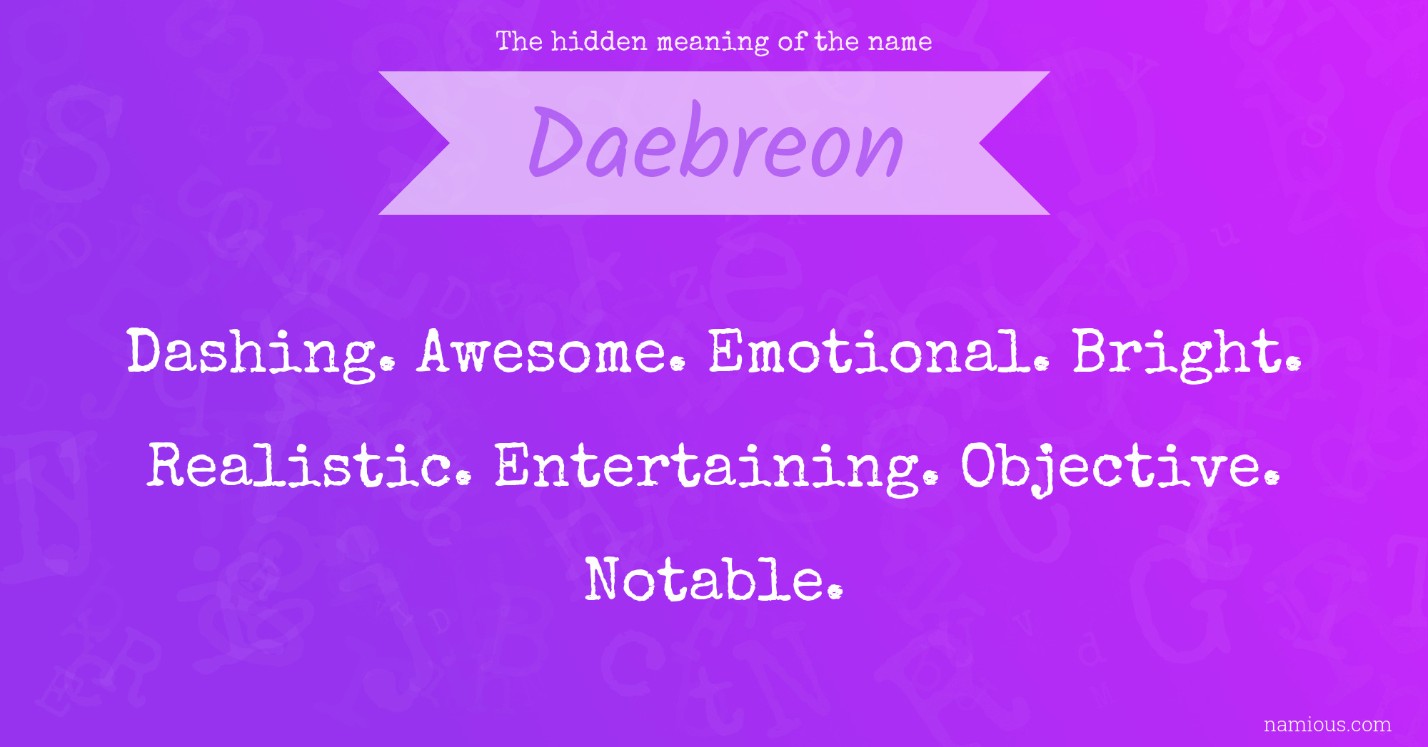 The hidden meaning of the name Daebreon