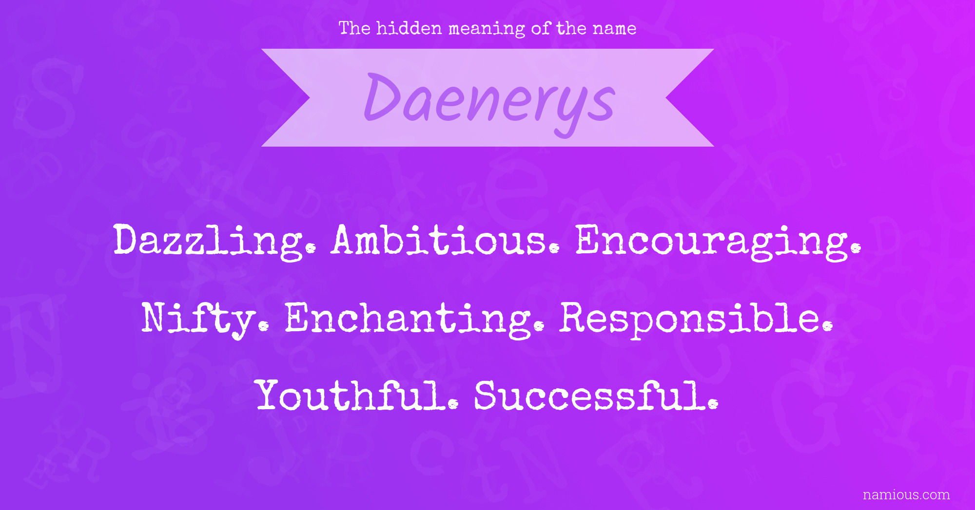 The hidden meaning of the name Daenerys