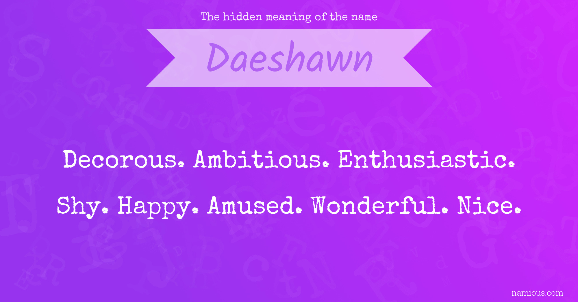 The hidden meaning of the name Daeshawn