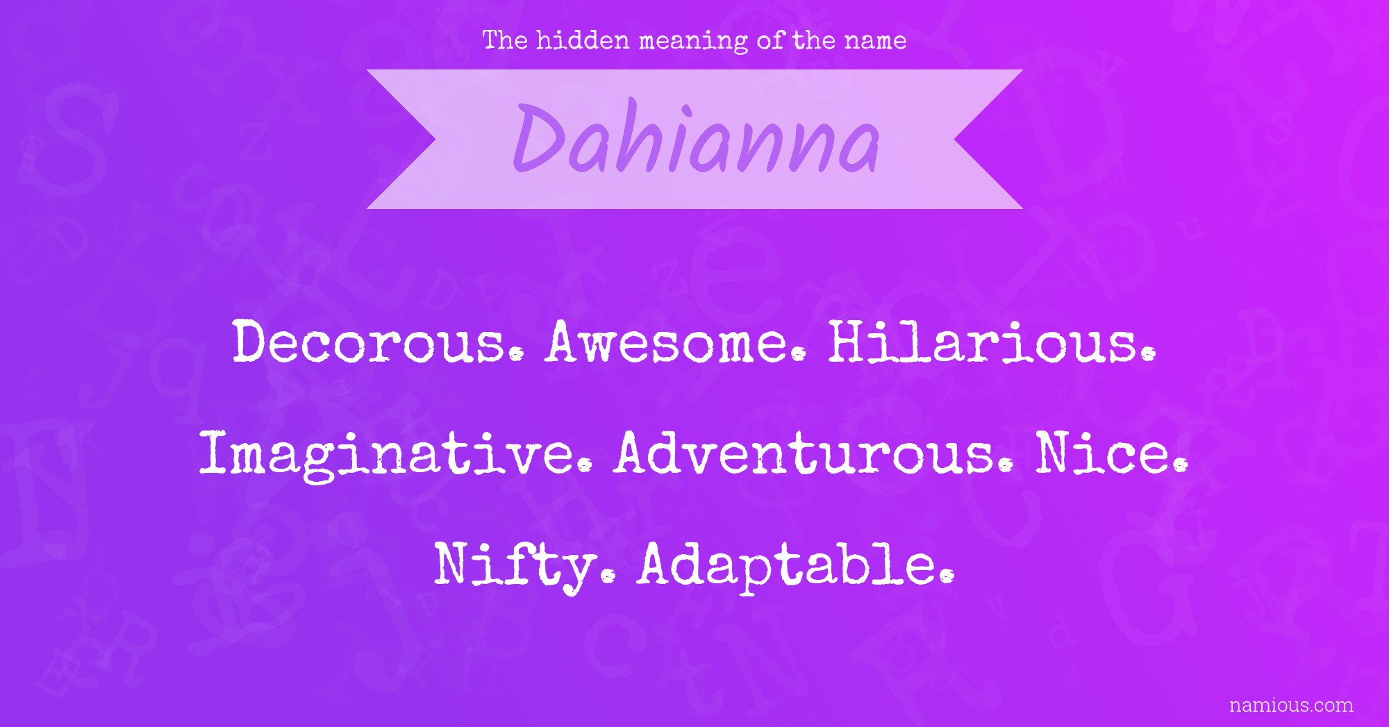 The hidden meaning of the name Dahianna