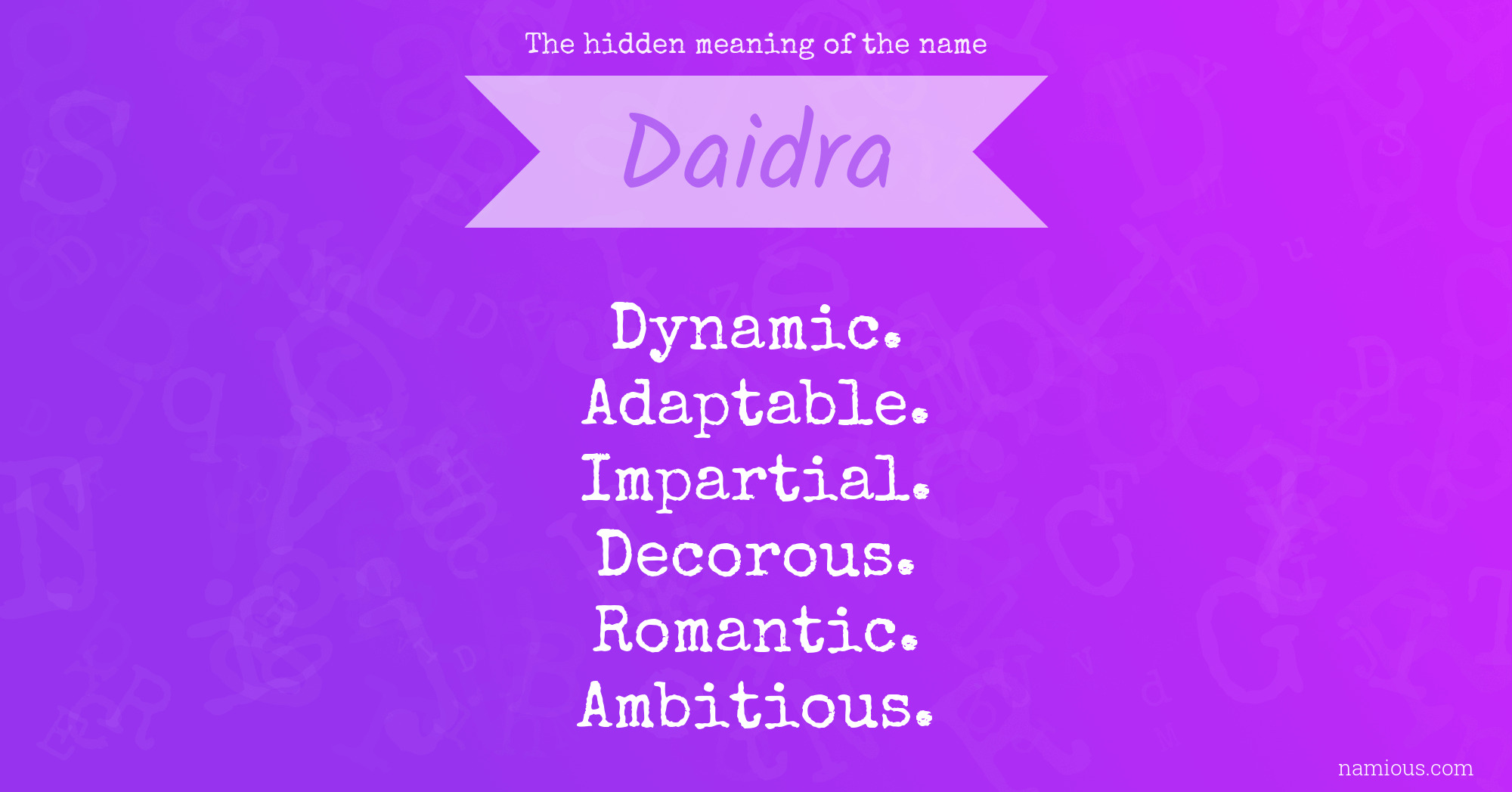 The hidden meaning of the name Daidra